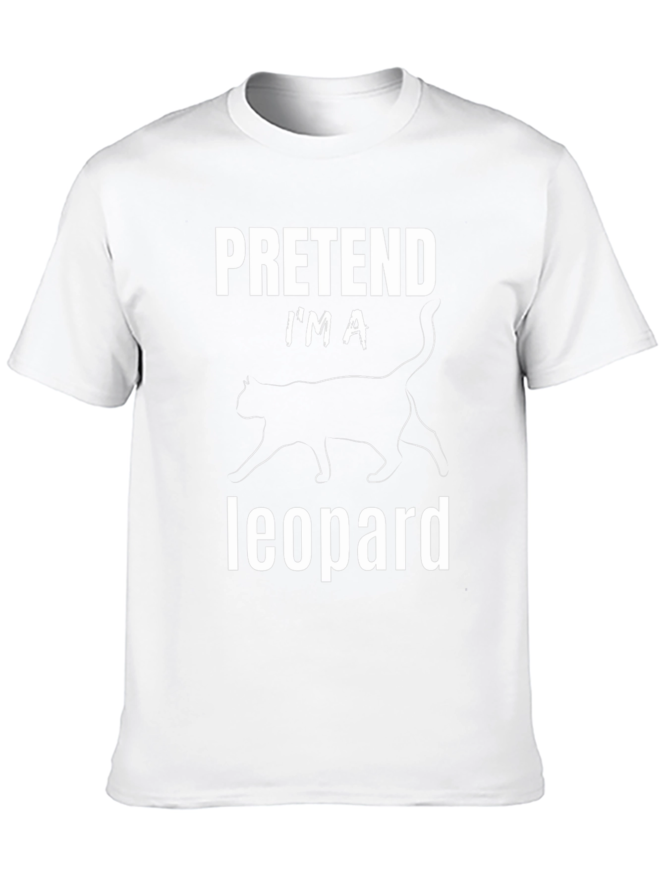 Pretend Im A Leopard Funny Graphic Tee