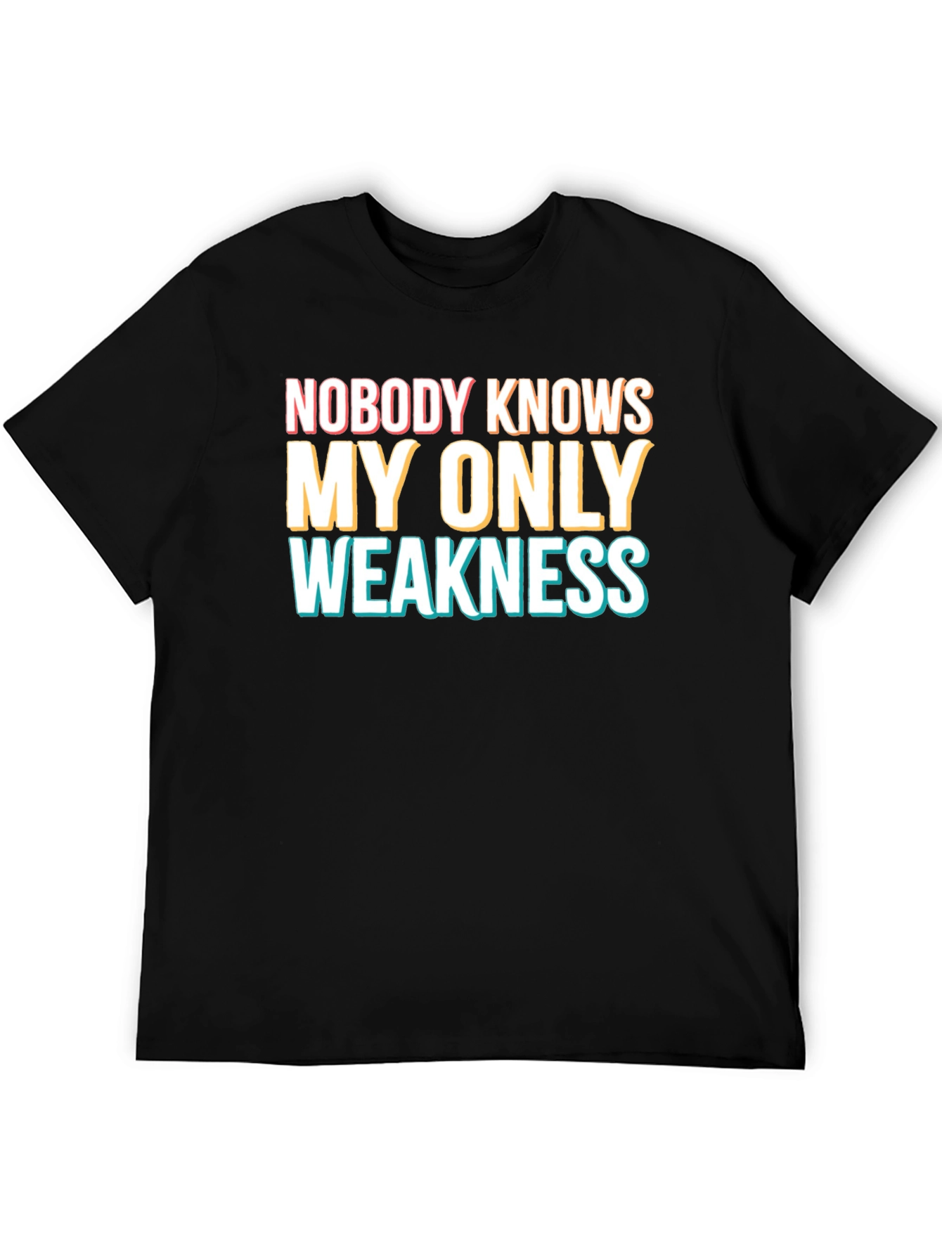 Humorous My Only Weakness Graphic T-Shirt