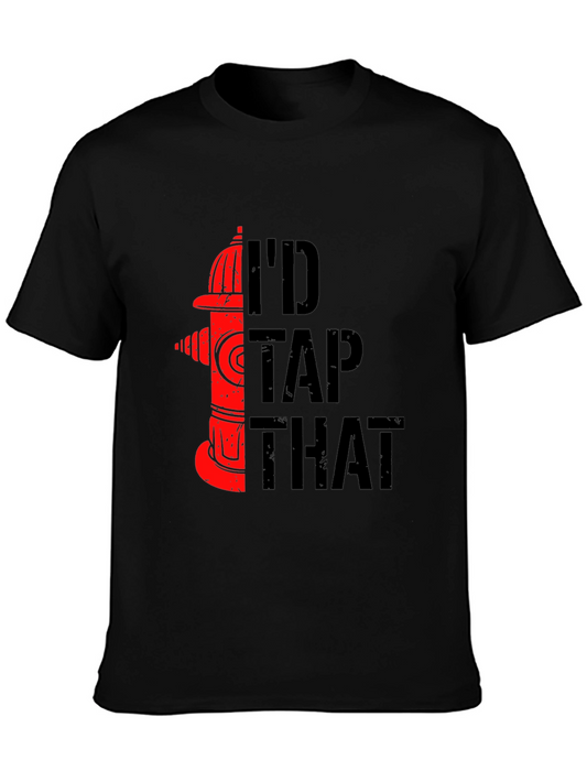 Id Tap That Fire Hydrant Graphic T-Shirt