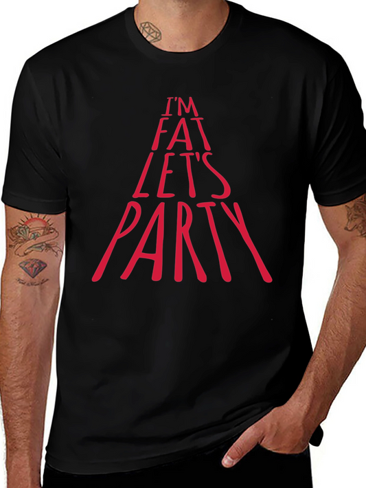 Im Fat Lets Party Graphic Tee - Black
