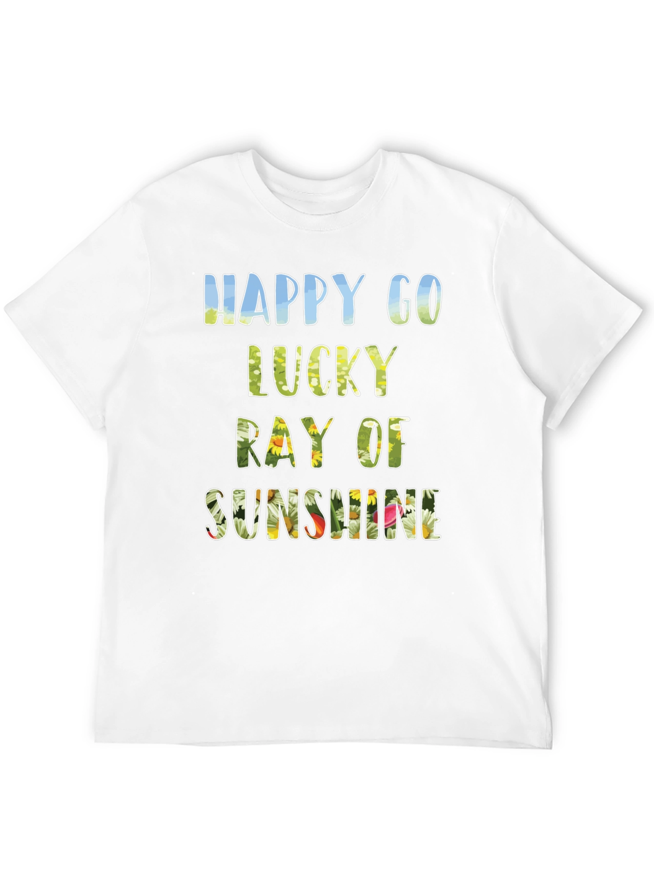 Happy Go Lucky Ray Of Sunshine T-Shirt