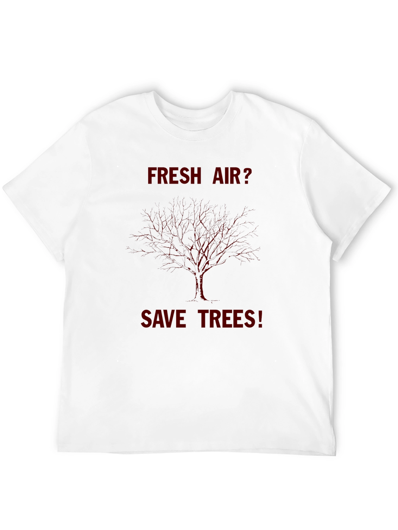 Fresh Air? Save Trees T-Shirt - Environmentally Conscious