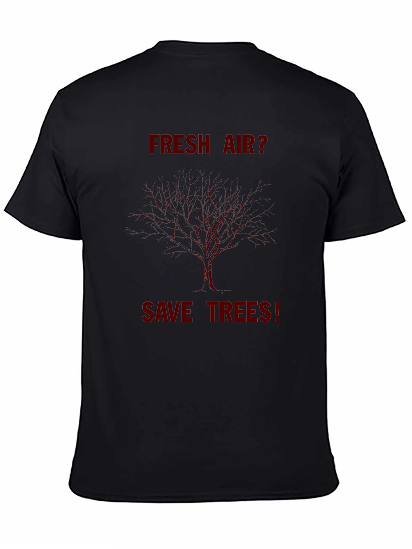Fresh Air? Save Trees T-Shirt - Environmentally Conscious