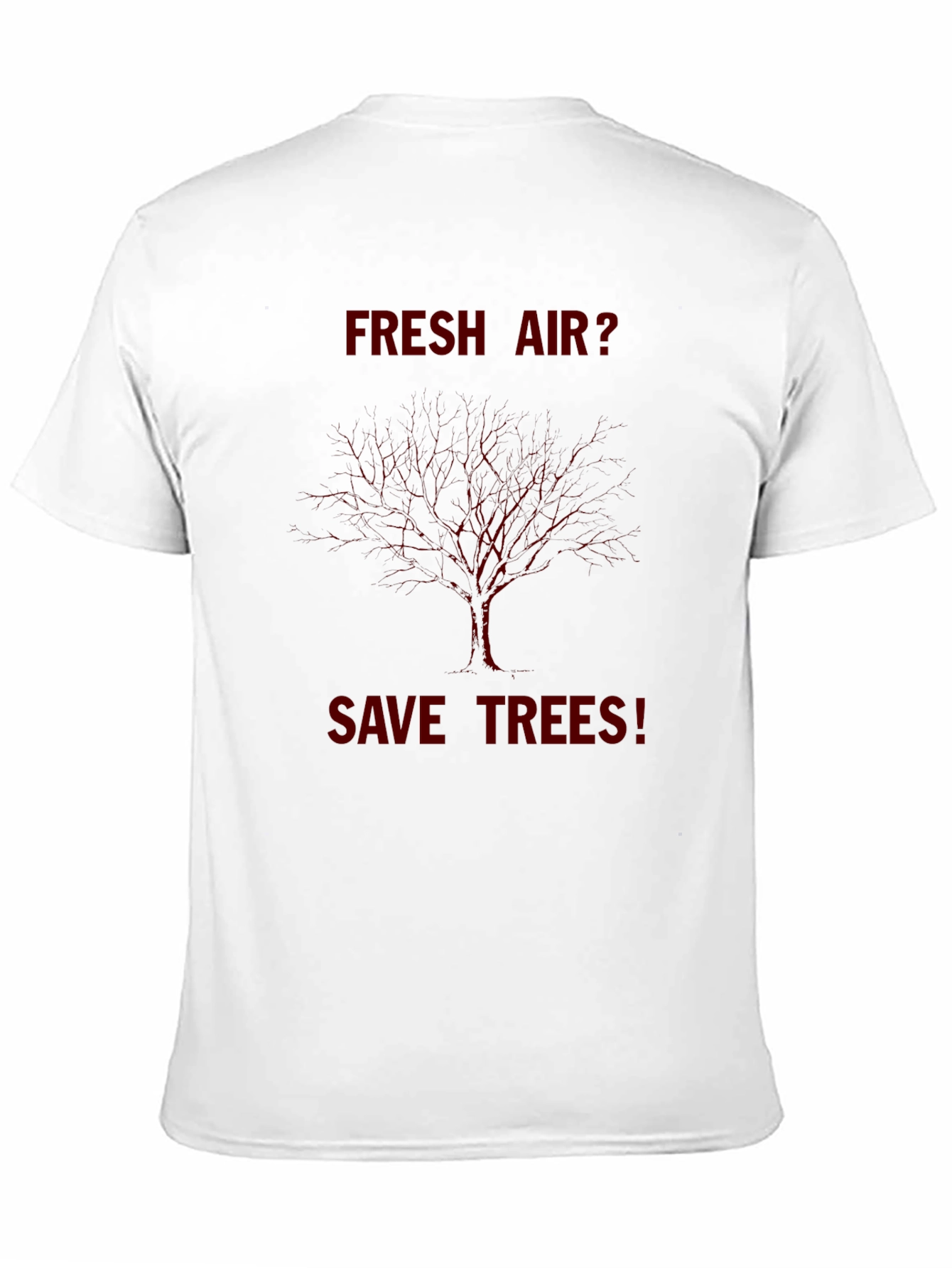 Fresh Air? Save Trees T-Shirt - Environmentally Conscious