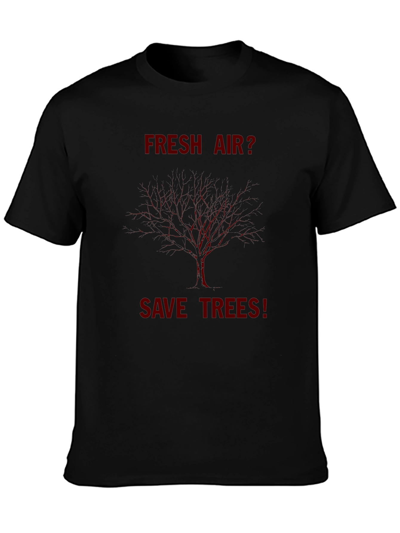 Fresh Air? Save Trees T-Shirt - Environmentally Conscious