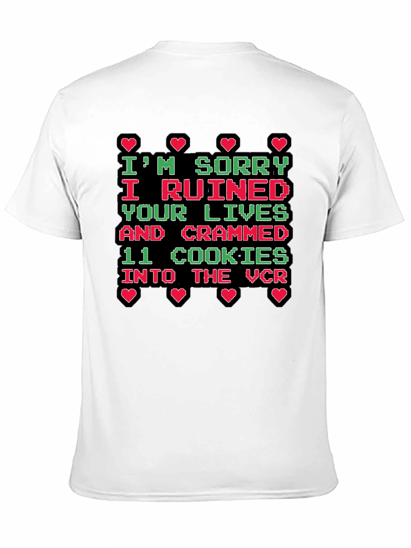 Im Sorry Funny Graphic Tee