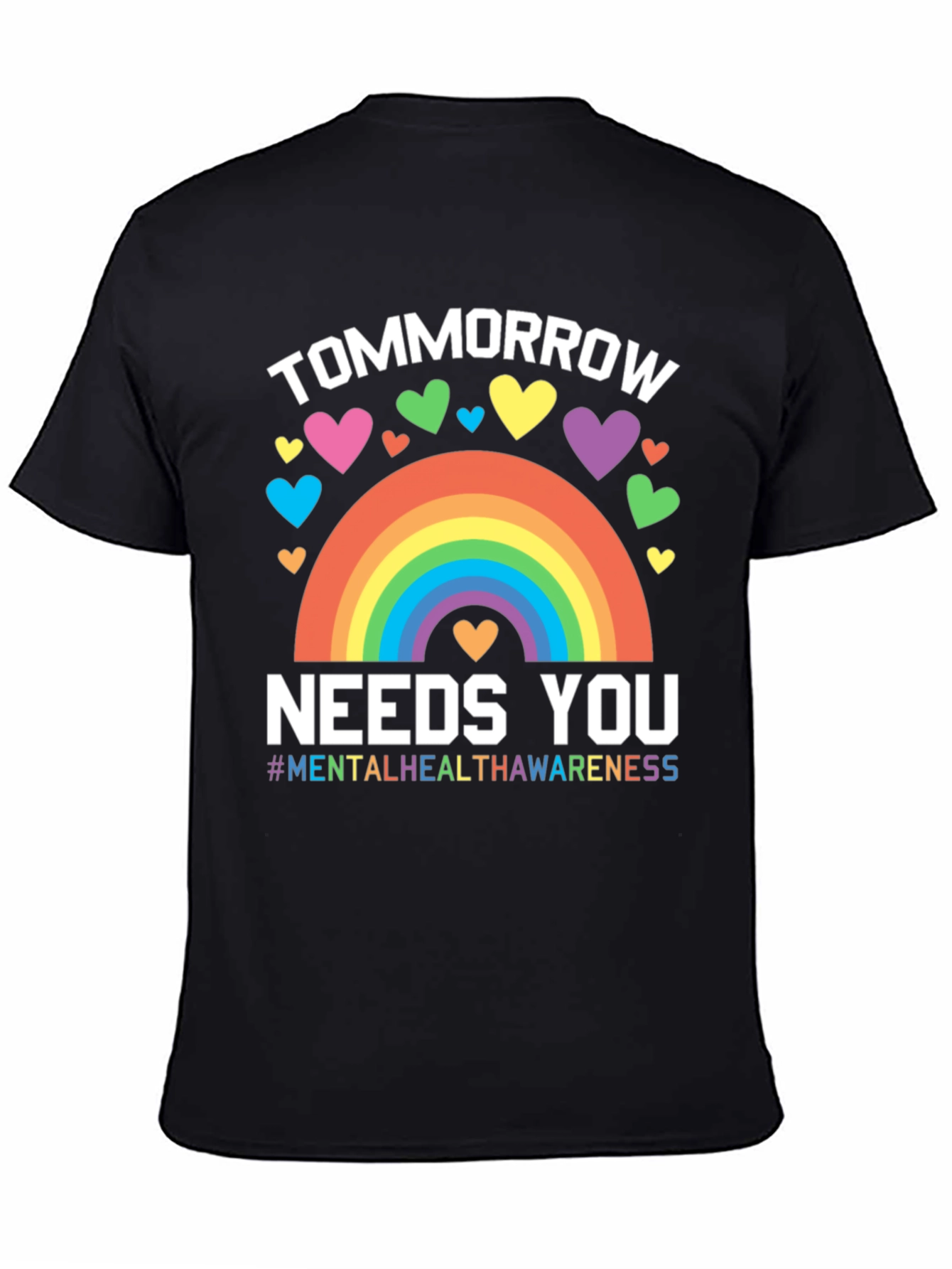 Tomorrow Needs You Mental Health Awareness T-Shirt