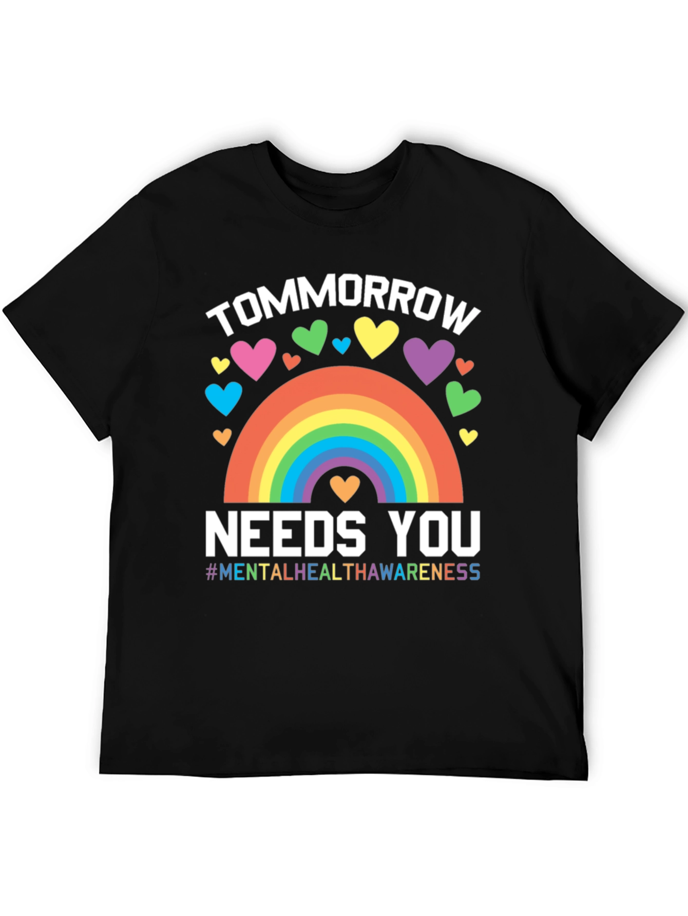 Tomorrow Needs You Mental Health Awareness T-Shirt