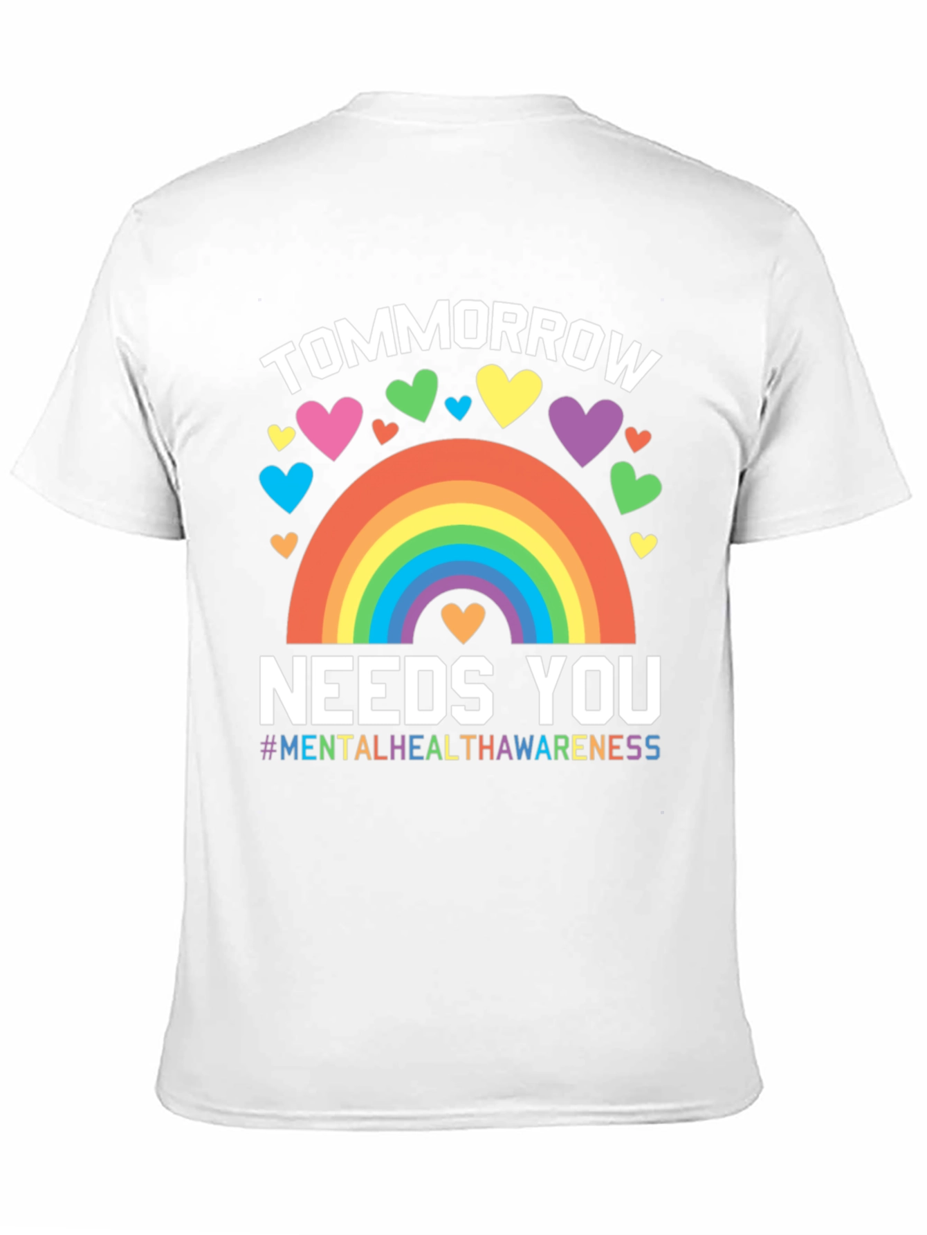 Tomorrow Needs You Mental Health Awareness T-Shirt