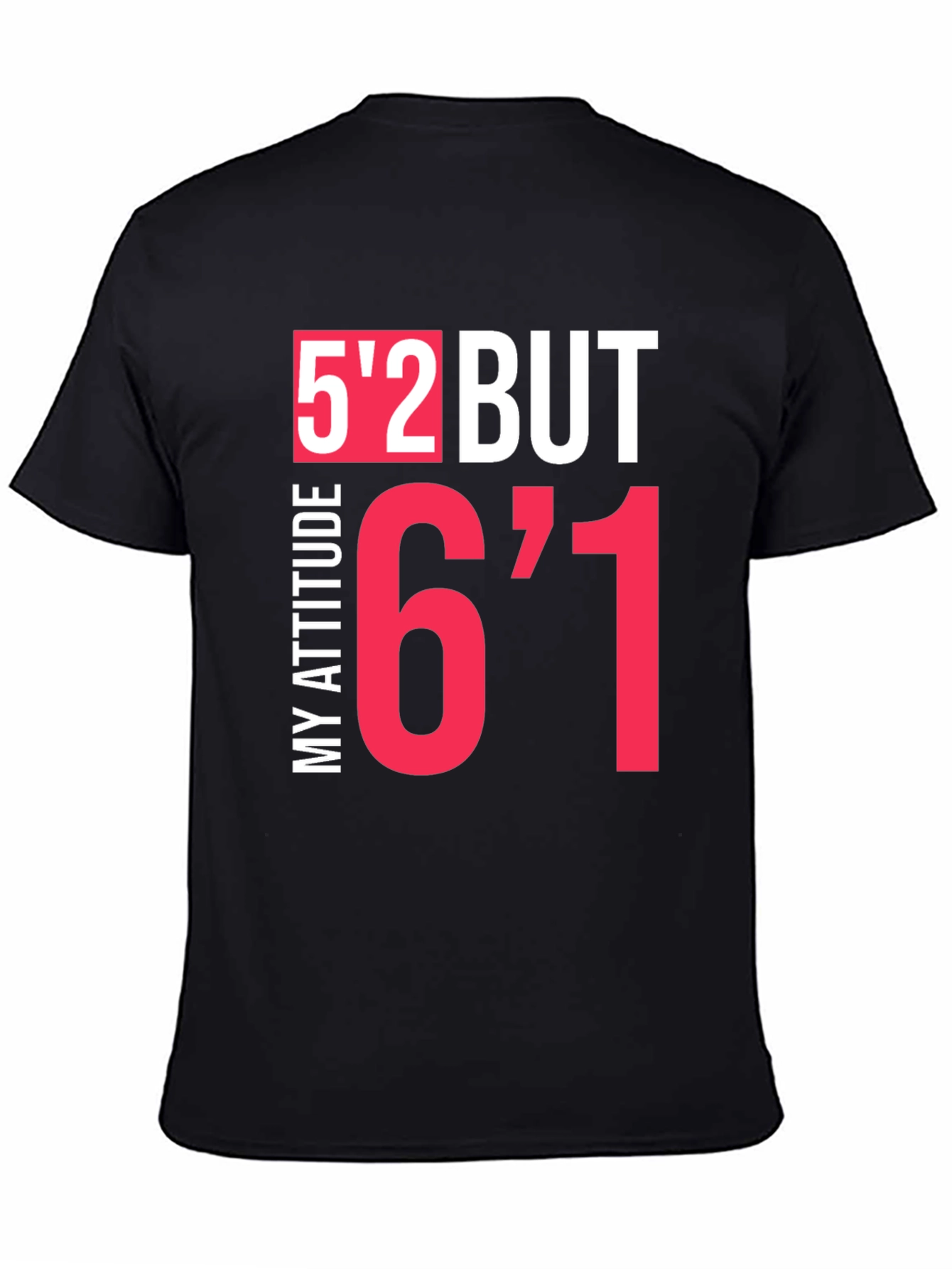 Humorous Height Attitude Graphic Tee