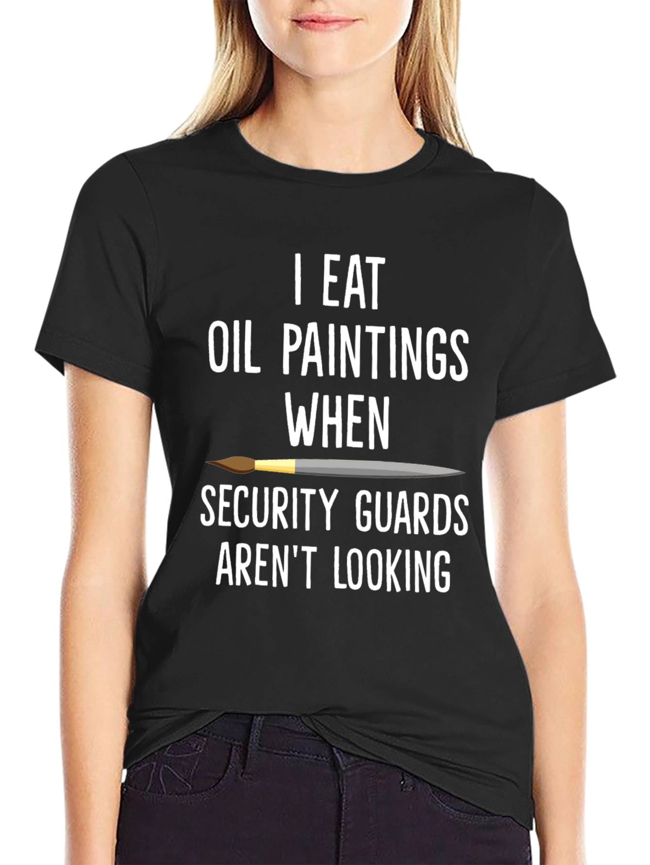 I Eat Oil Paintings T-Shirt