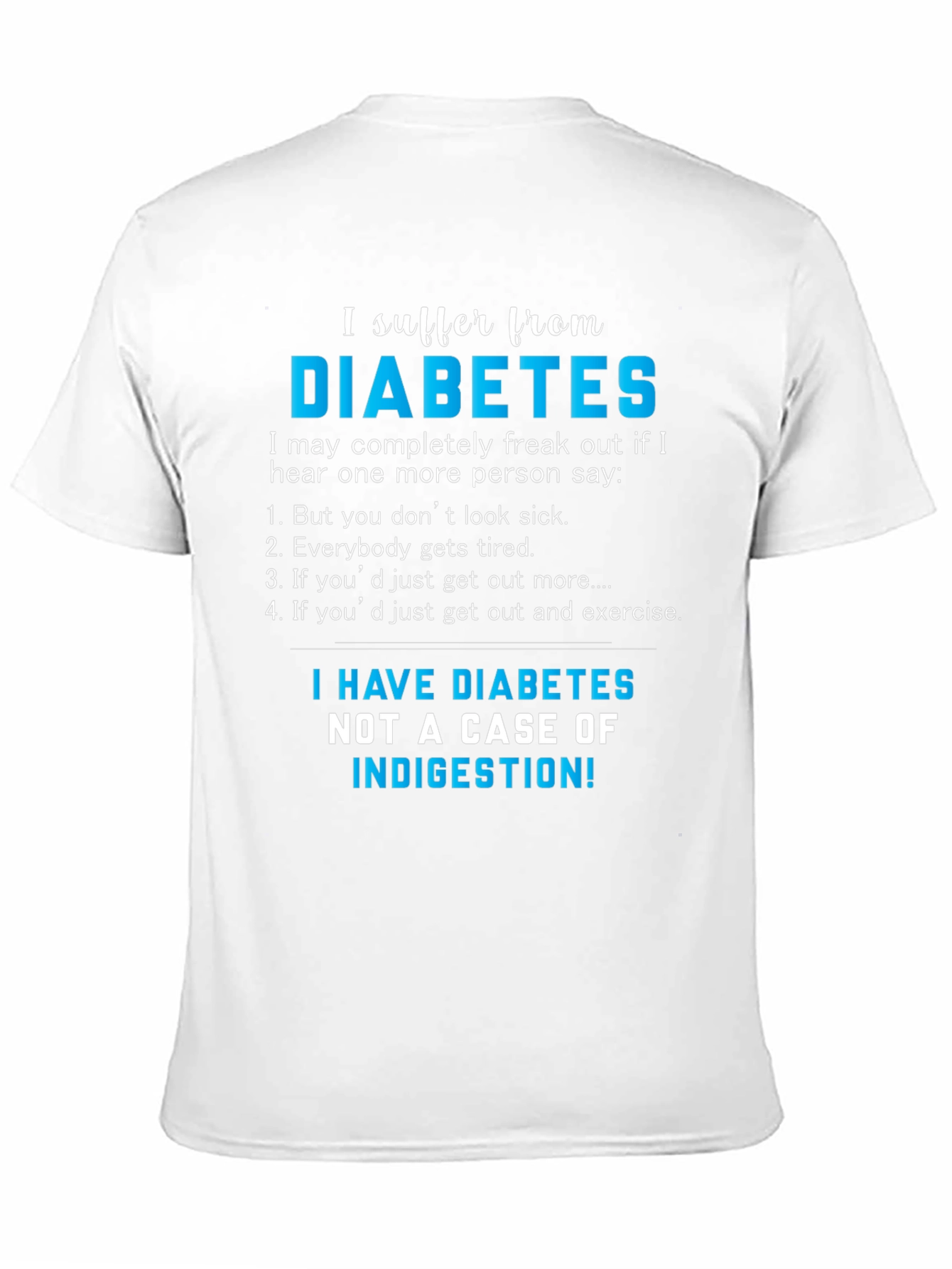 Funny Diabetes Awareness T-Shirt - I Suffer From Diabetes