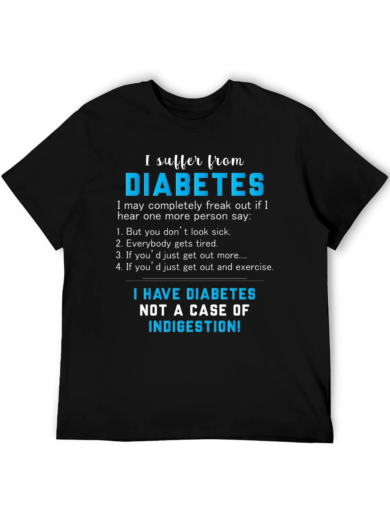 Funny Diabetes Awareness T-Shirt - I Suffer From Diabetes