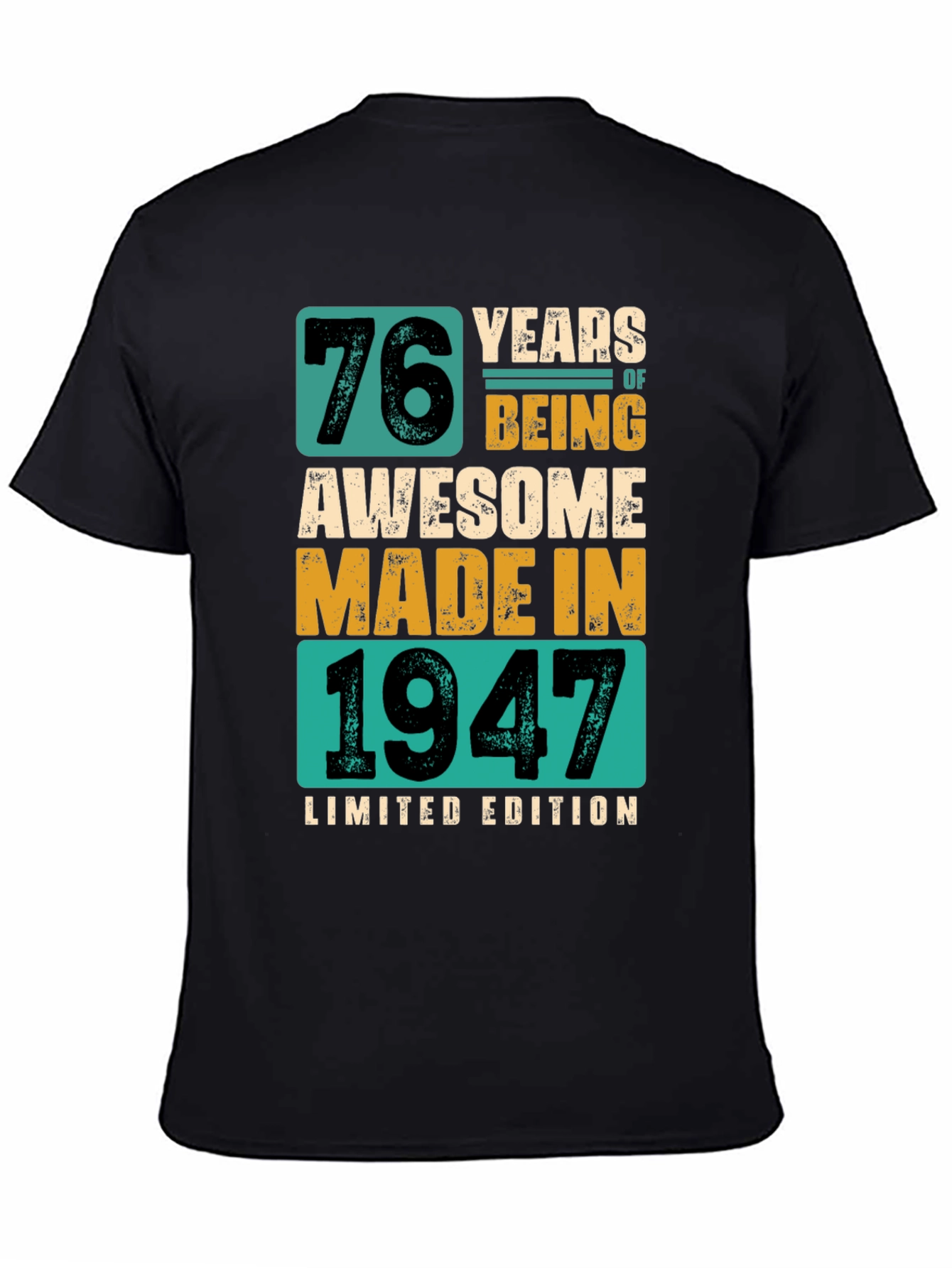 76 Years Awesome T-Shirt Made in 1947 Limited Edition
