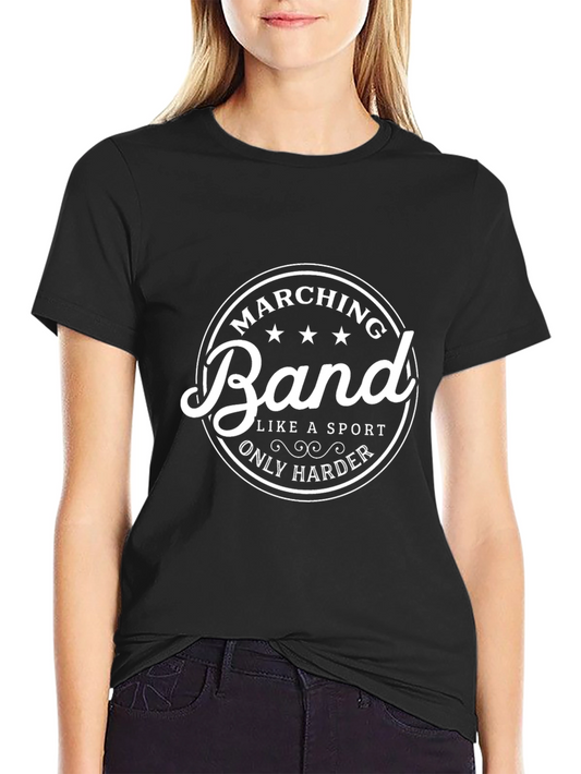 Marching Band T-Shirt - Like a Sport Only Harder