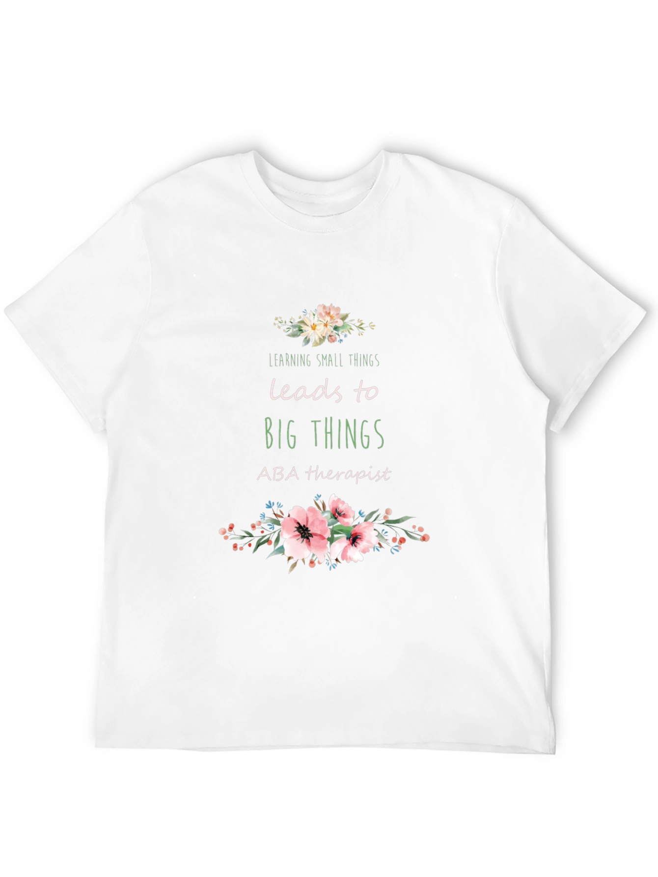 ABA Therapist Floral T-Shirt