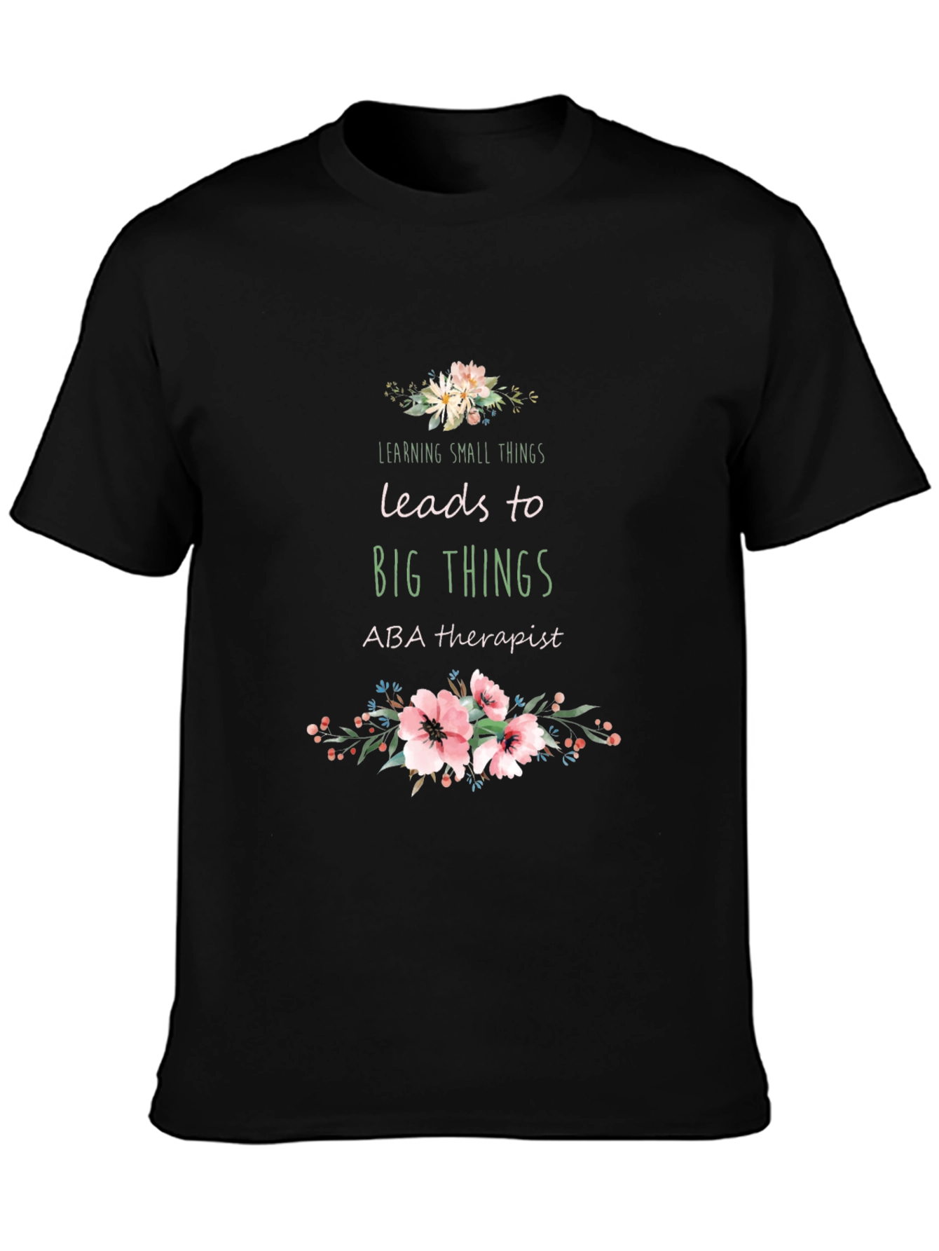 ABA Therapist Floral T-Shirt
