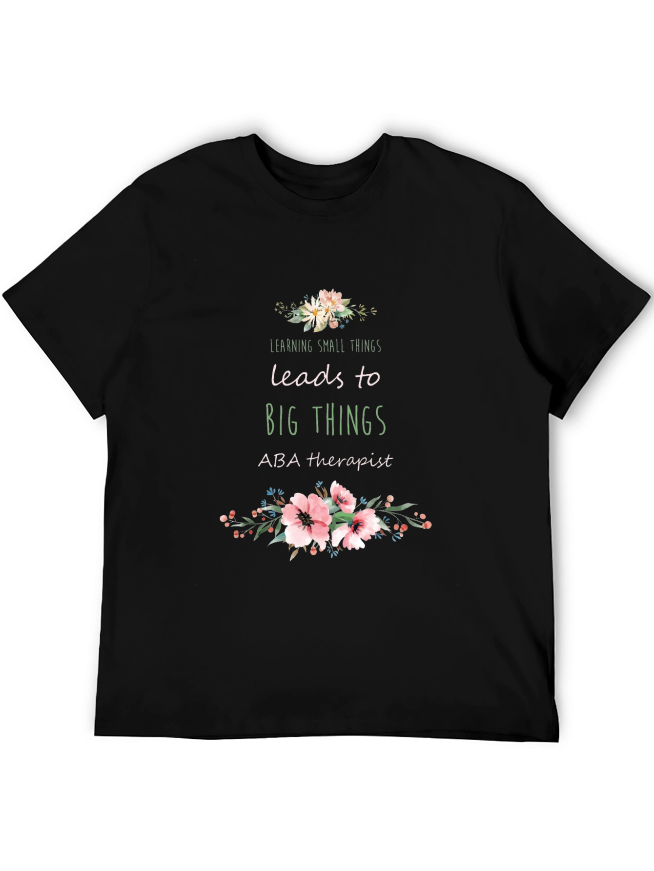 ABA Therapist Floral T-Shirt