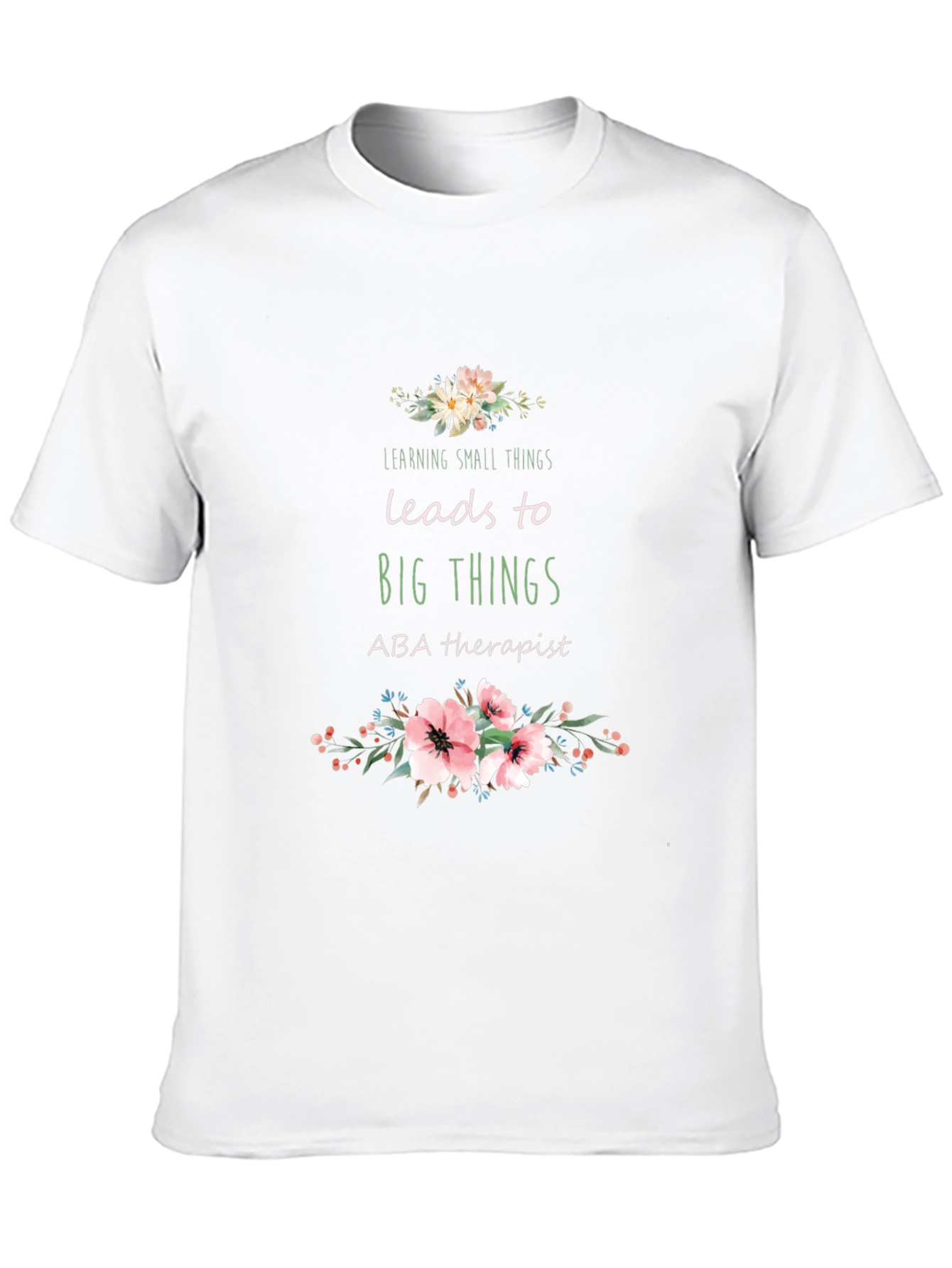 ABA Therapist Floral T-Shirt