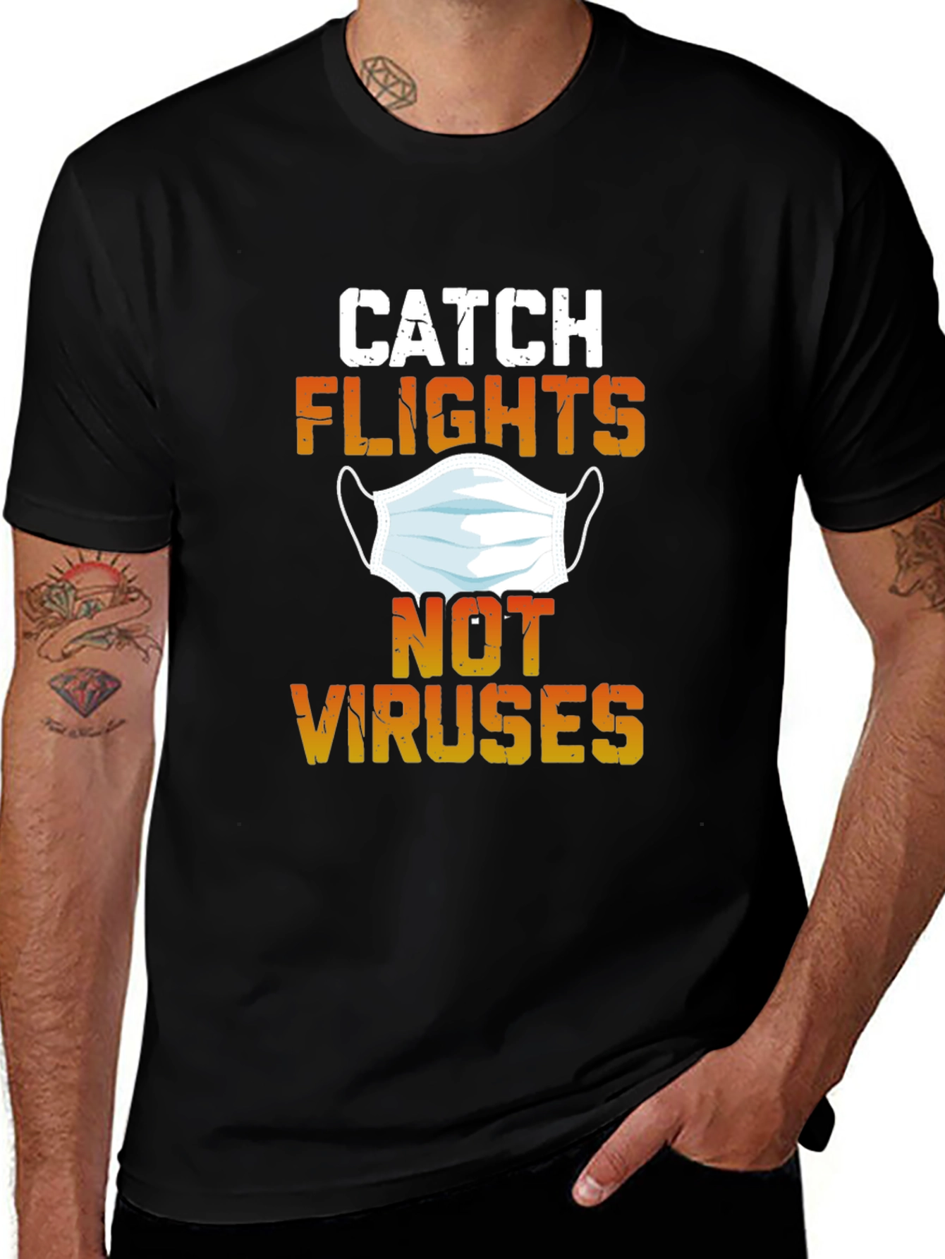 Catch Flights Not Viruses Graphic Tee