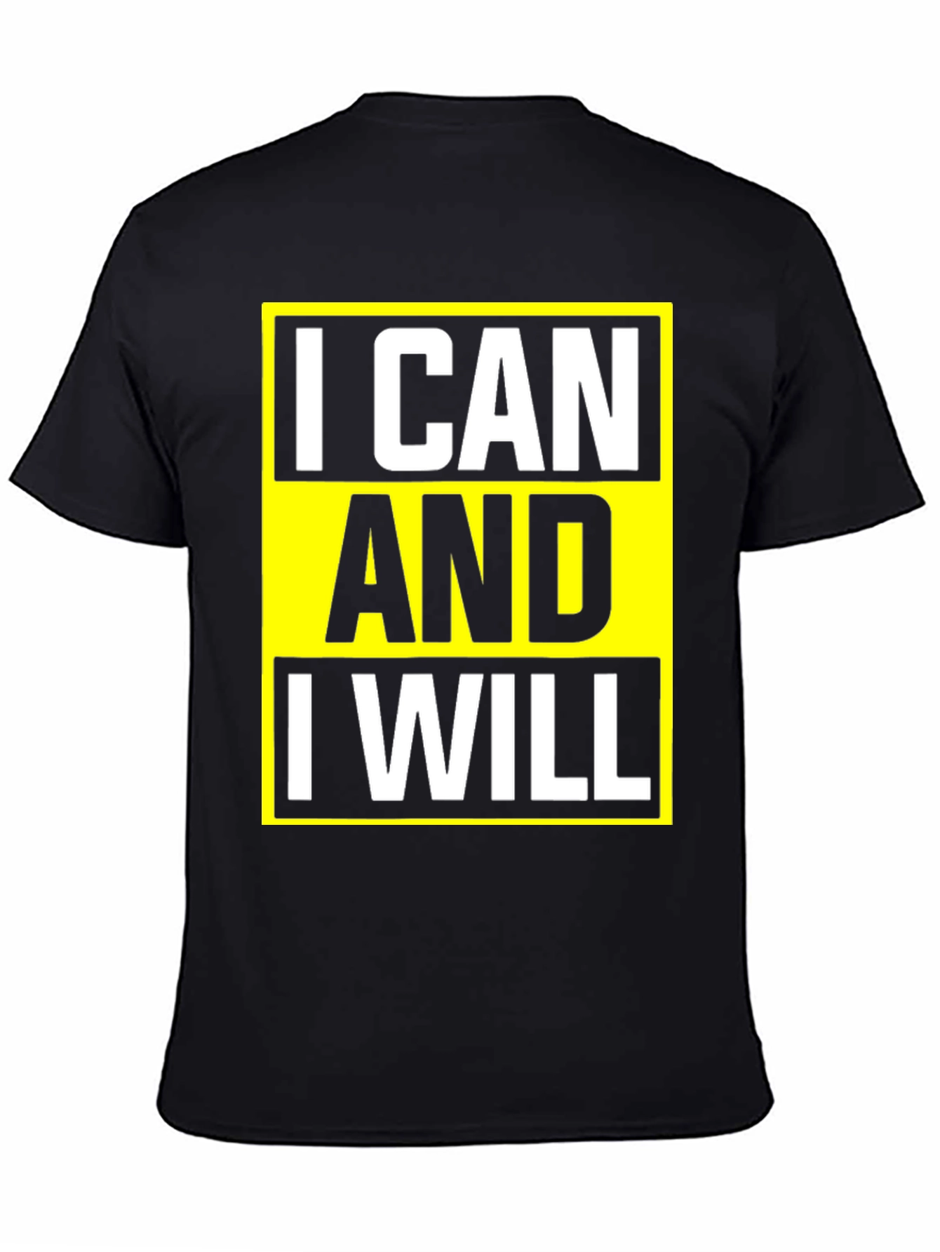 Motivational I Can And I Will Graphic Tee