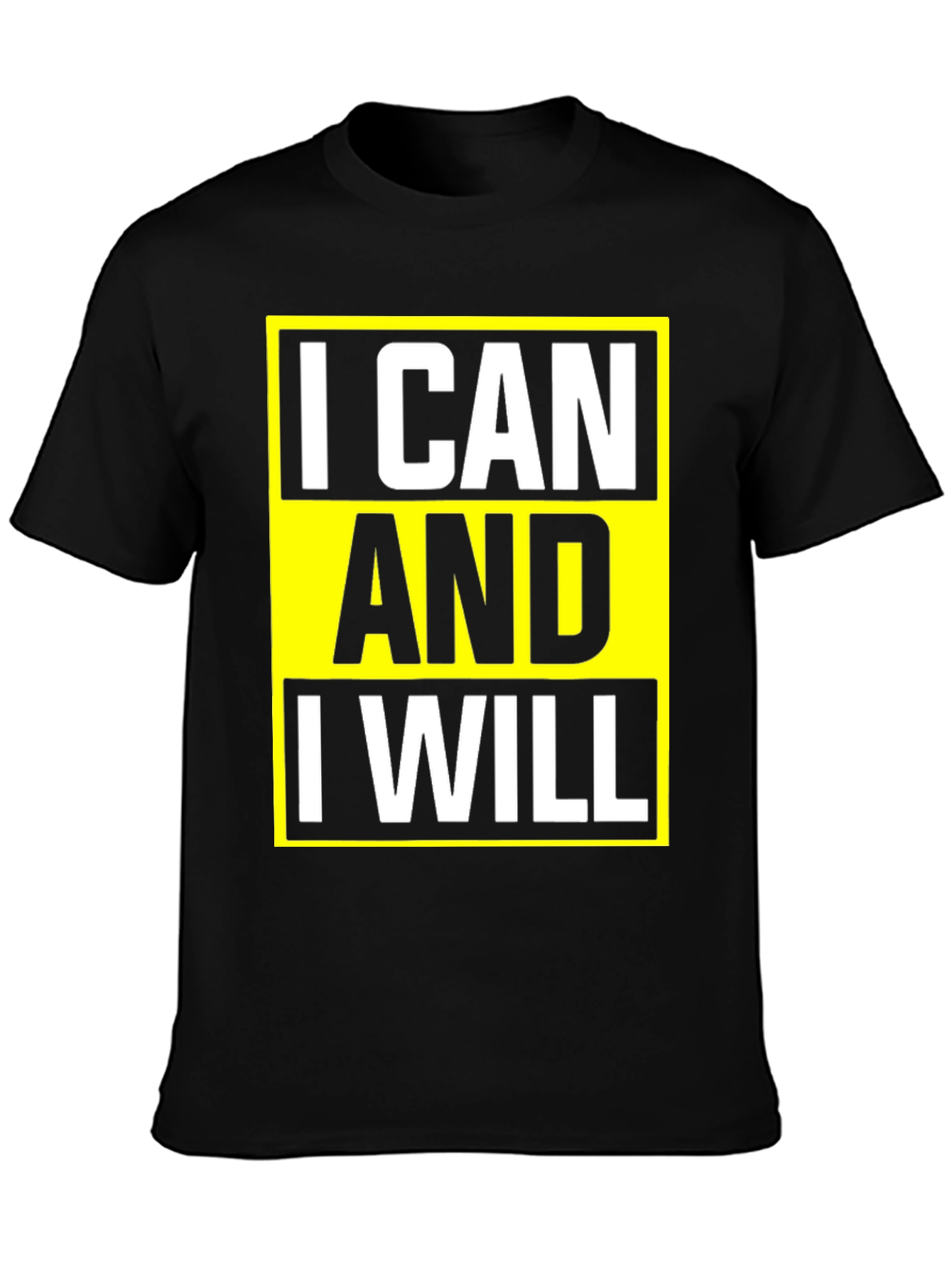 Motivational I Can And I Will Graphic Tee