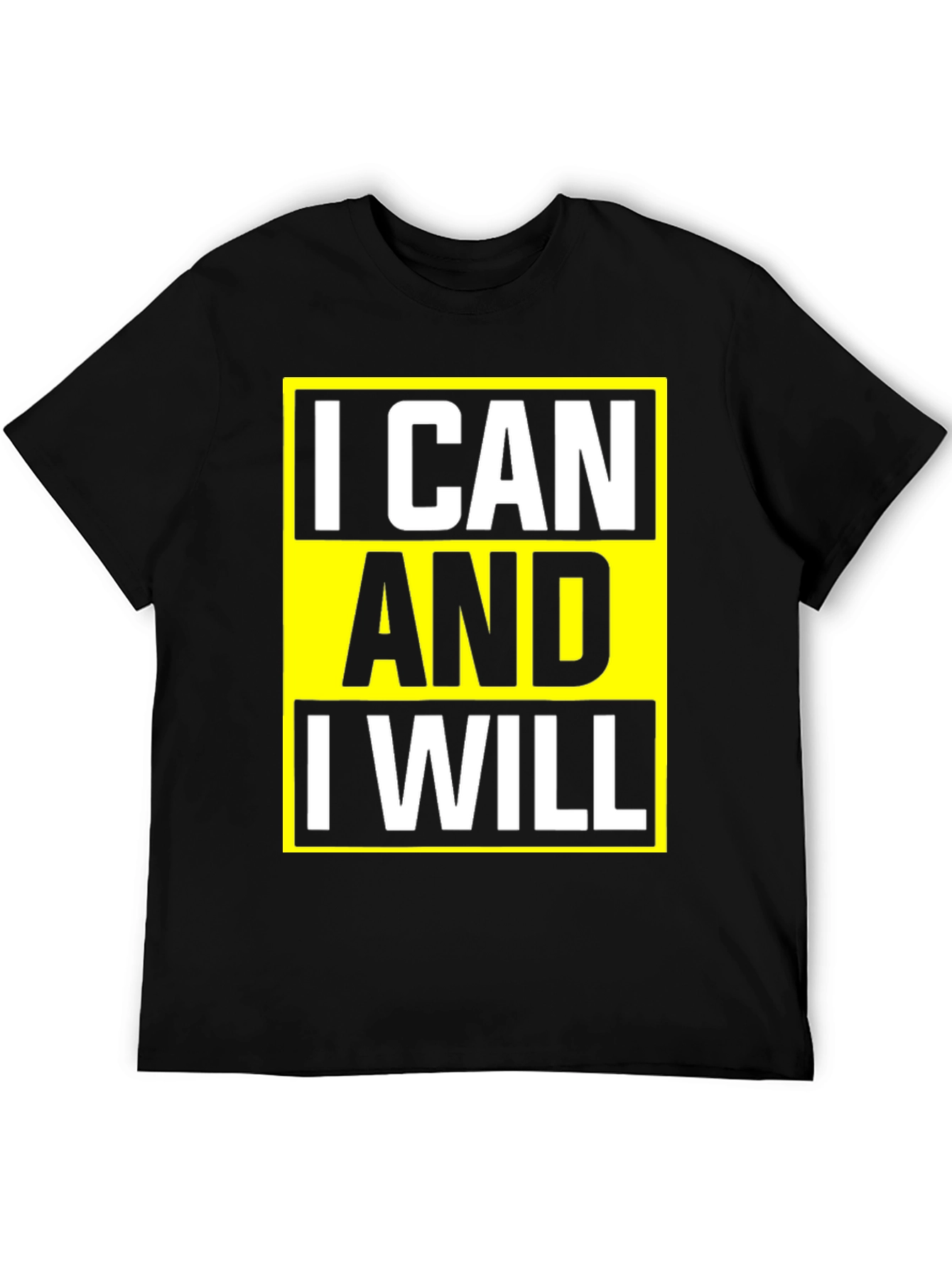 Motivational I Can And I Will Graphic Tee