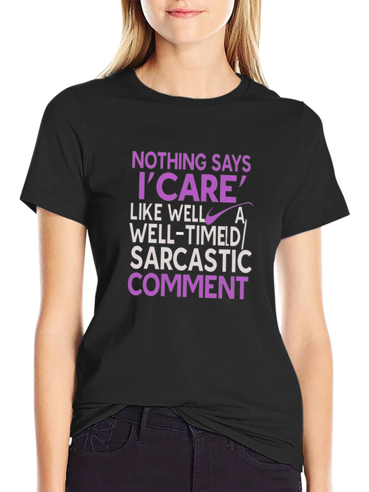 Sarcastic Humor T-Shirt - I Care Statement Tee