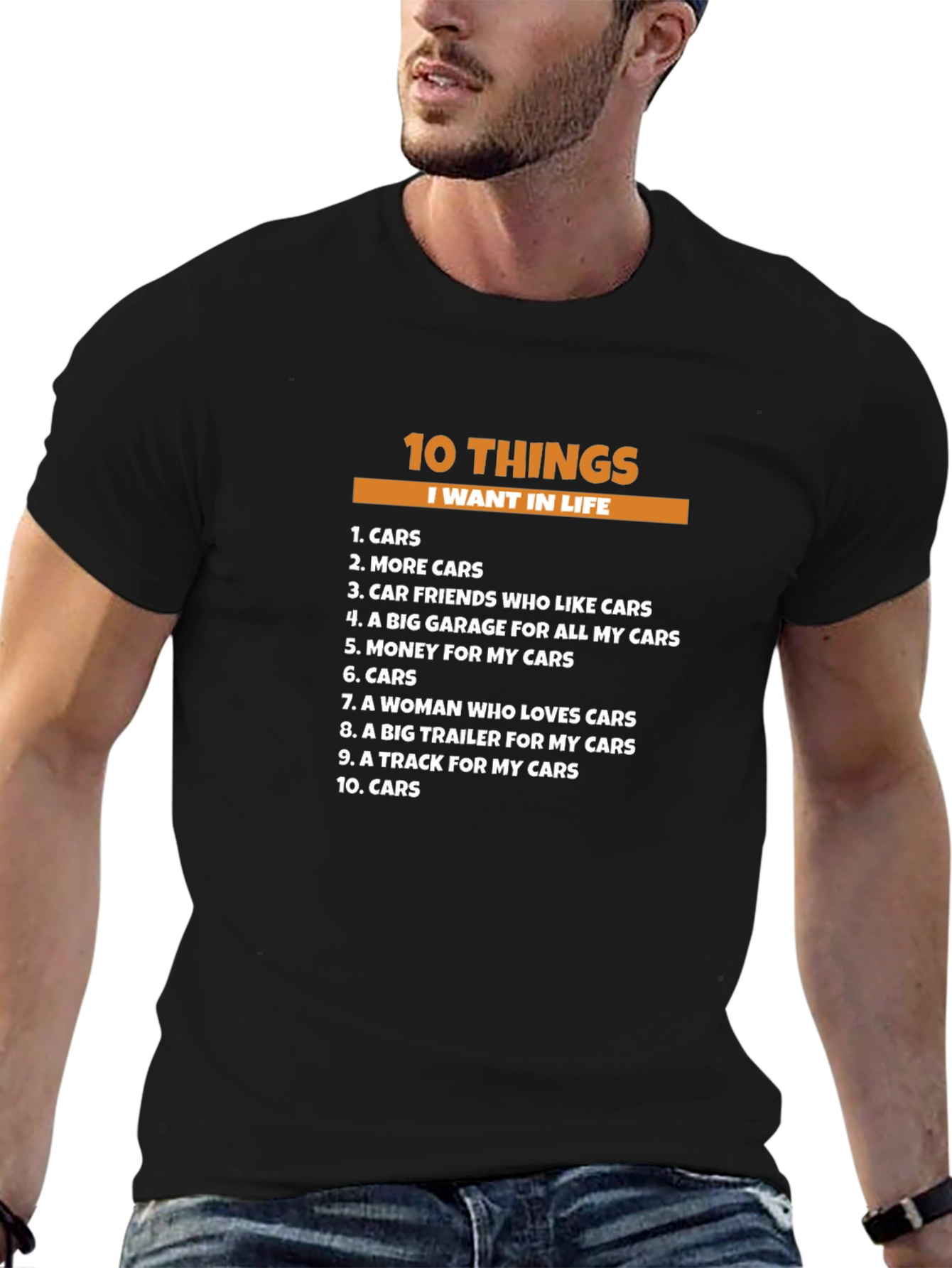 10 Things I Want In Life - Cars T-Shirt