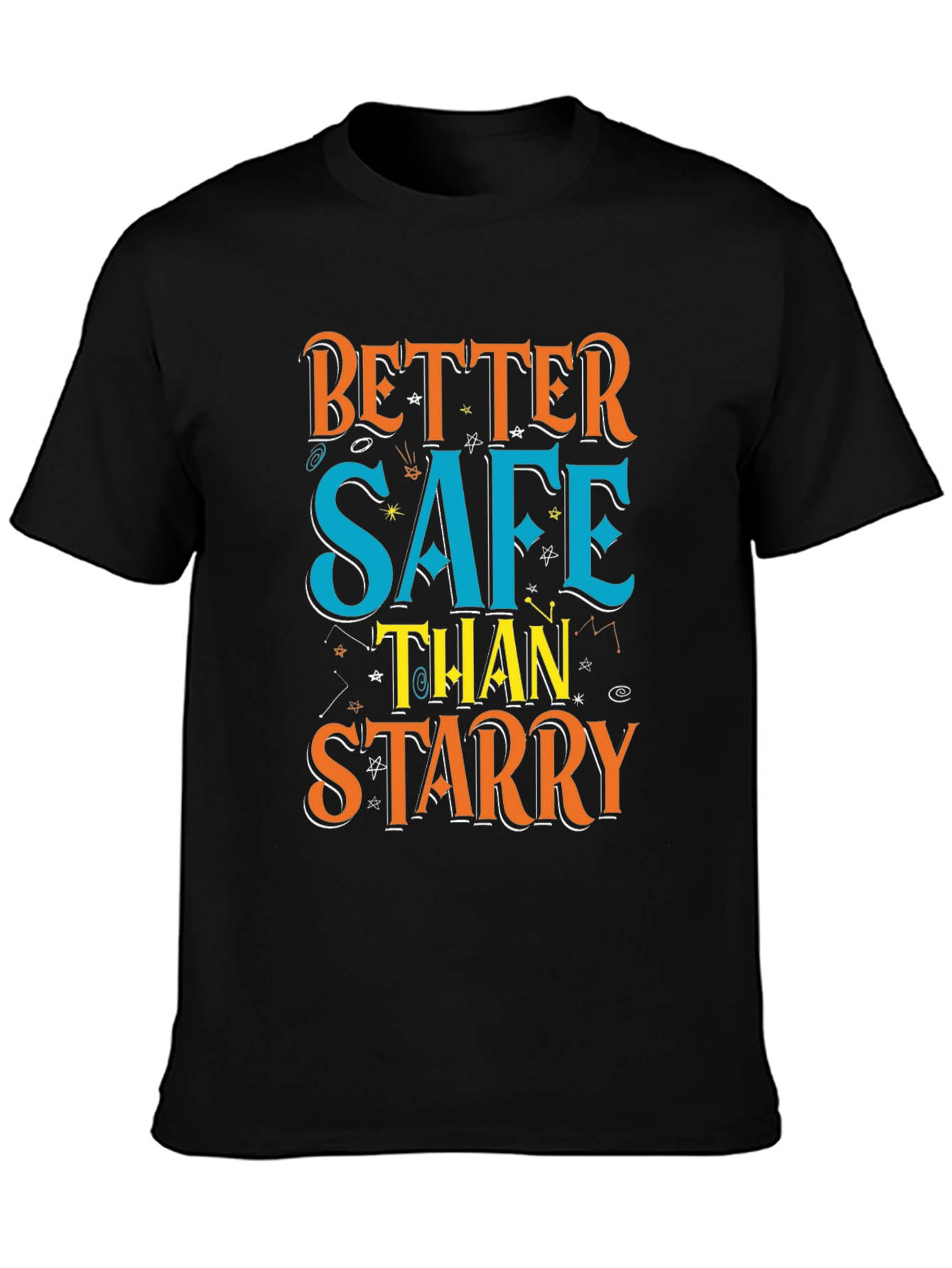 Better Safe Than Starry Graphic Tee