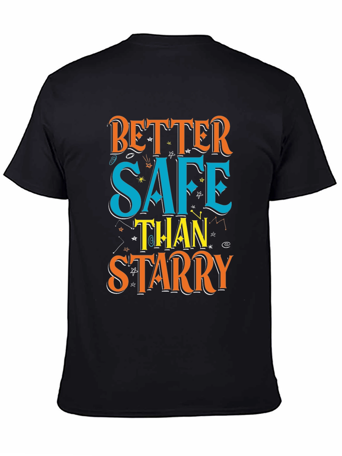 Better Safe Than Starry Graphic Tee