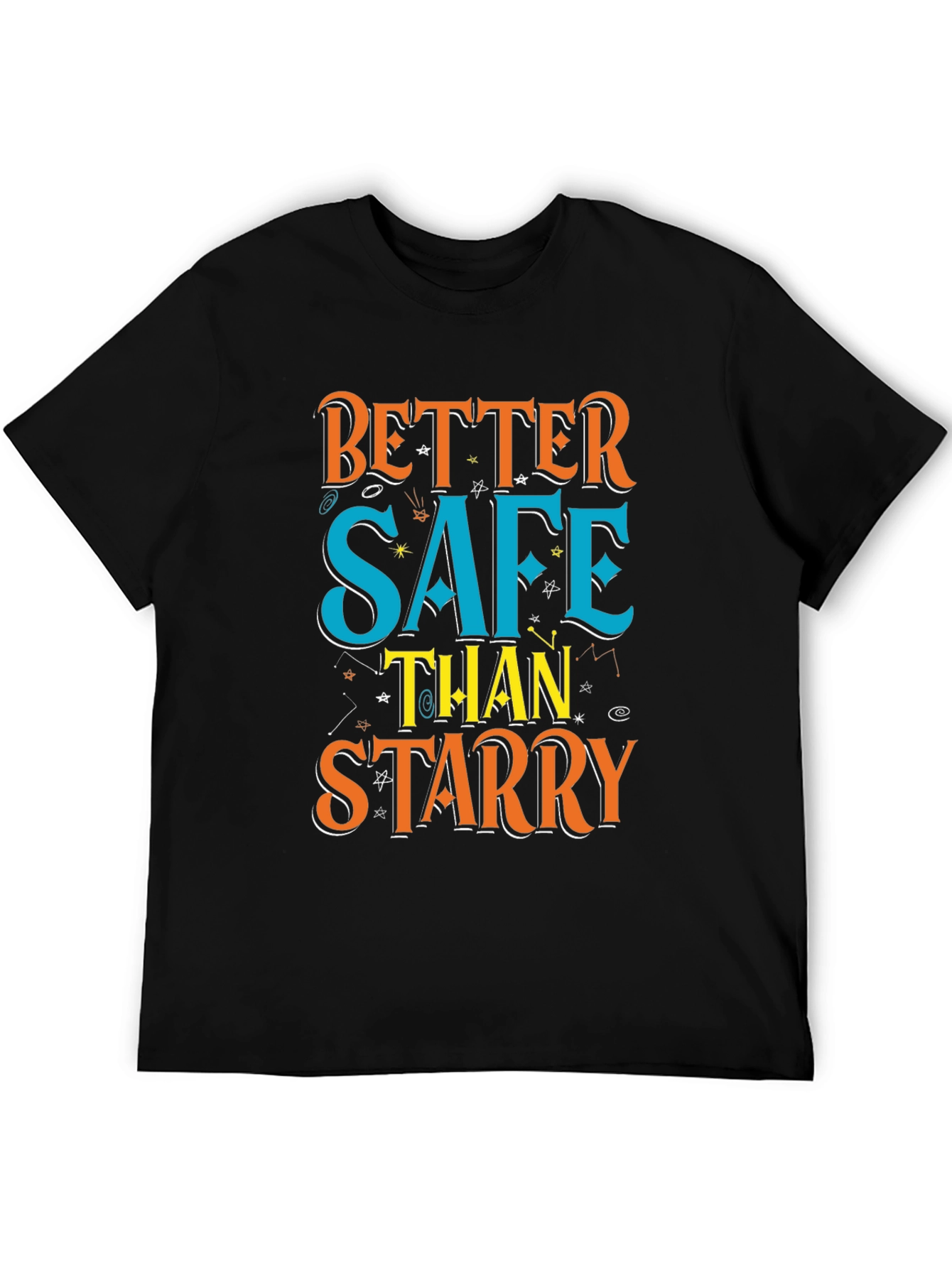 Better Safe Than Starry Graphic Tee