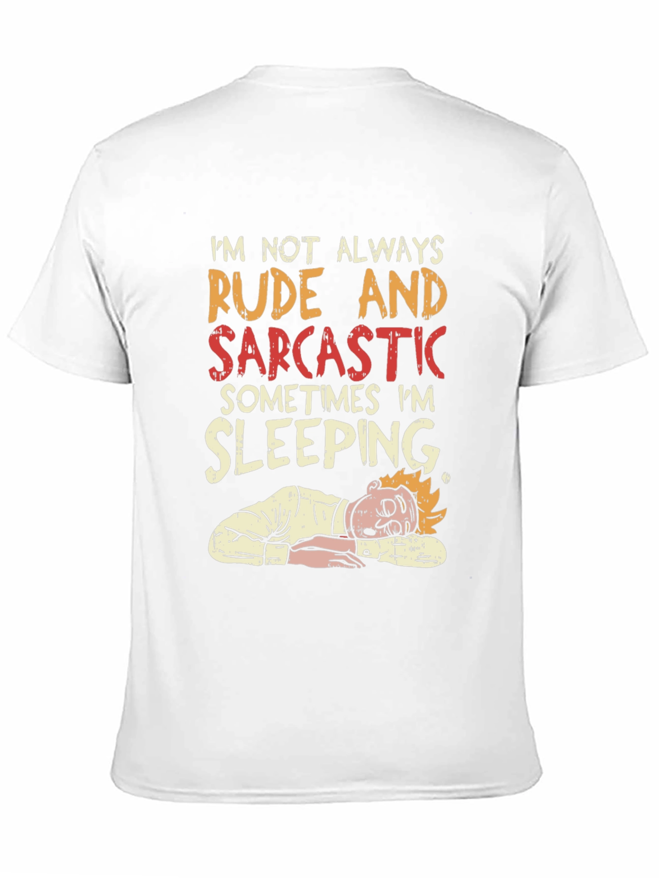 Rude and Sarcastic Sleeping Graphic Tee