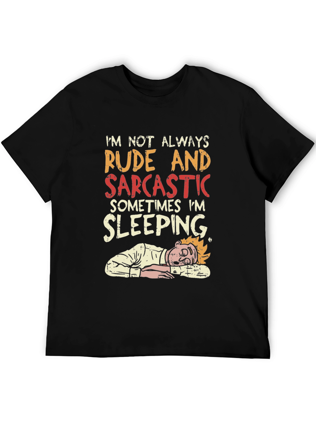 Rude and Sarcastic Sleeping Graphic Tee