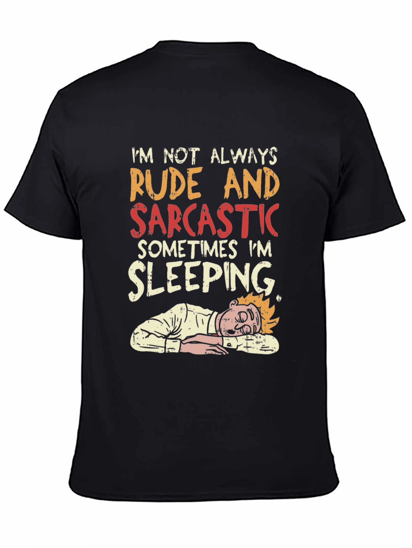 Rude and Sarcastic Sleeping Graphic Tee