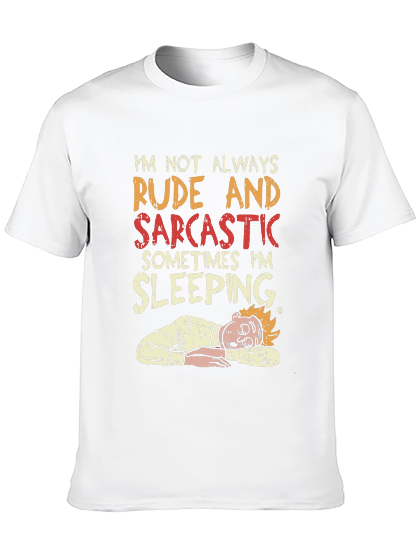 Rude and Sarcastic Sleeping Graphic Tee