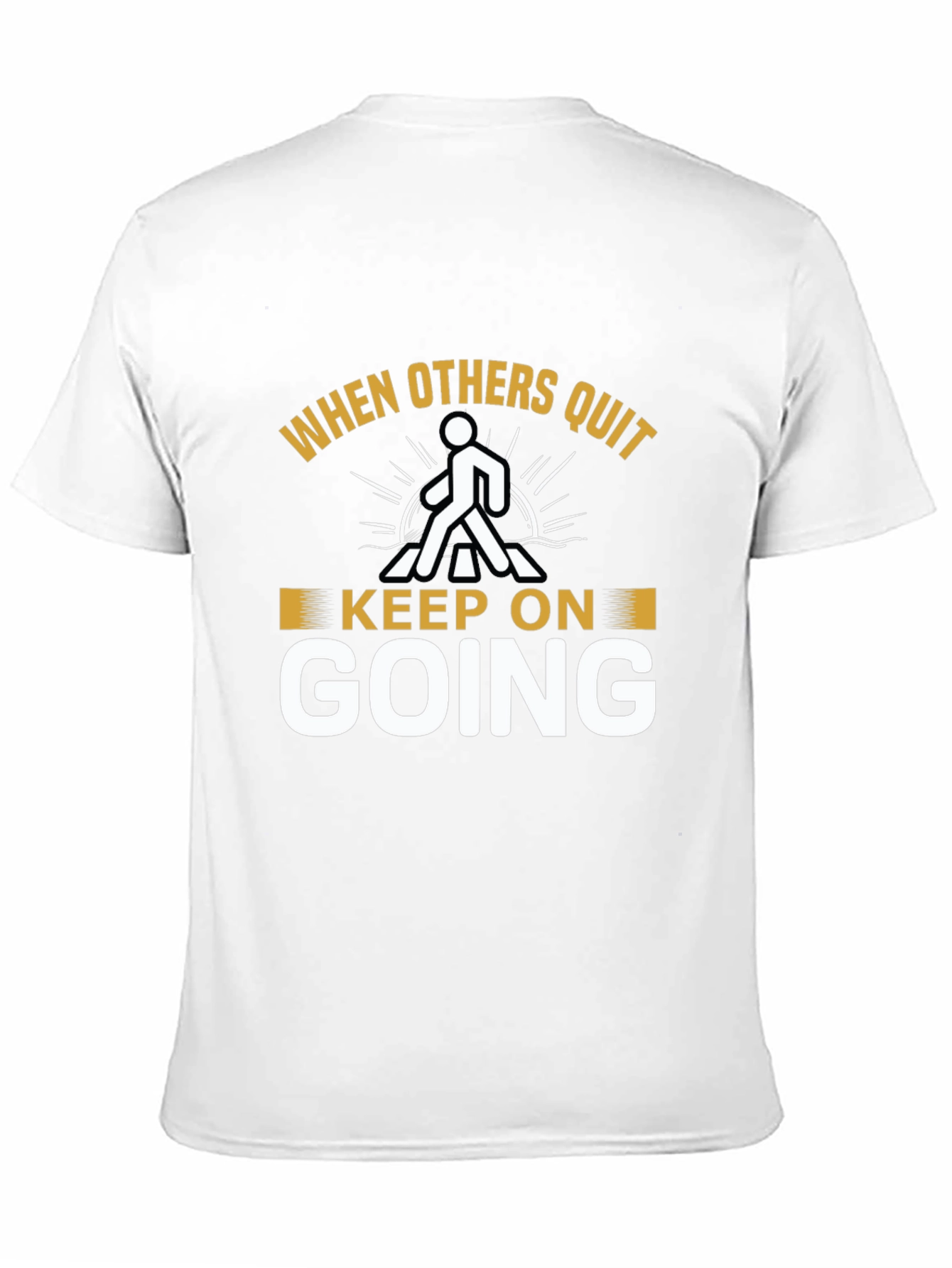 Motivational Black T-Shirt: Keep On Going