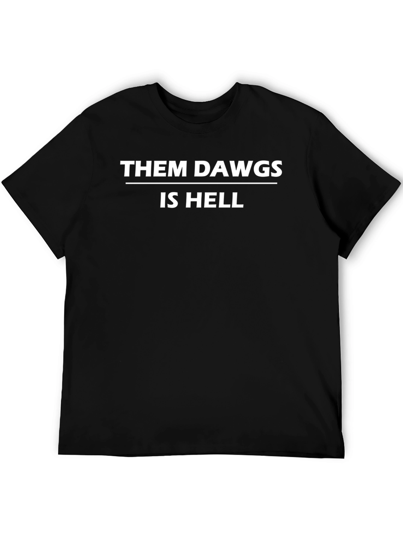 Them Dawgs Is Hell T-Shirt - Black Cotton Tee