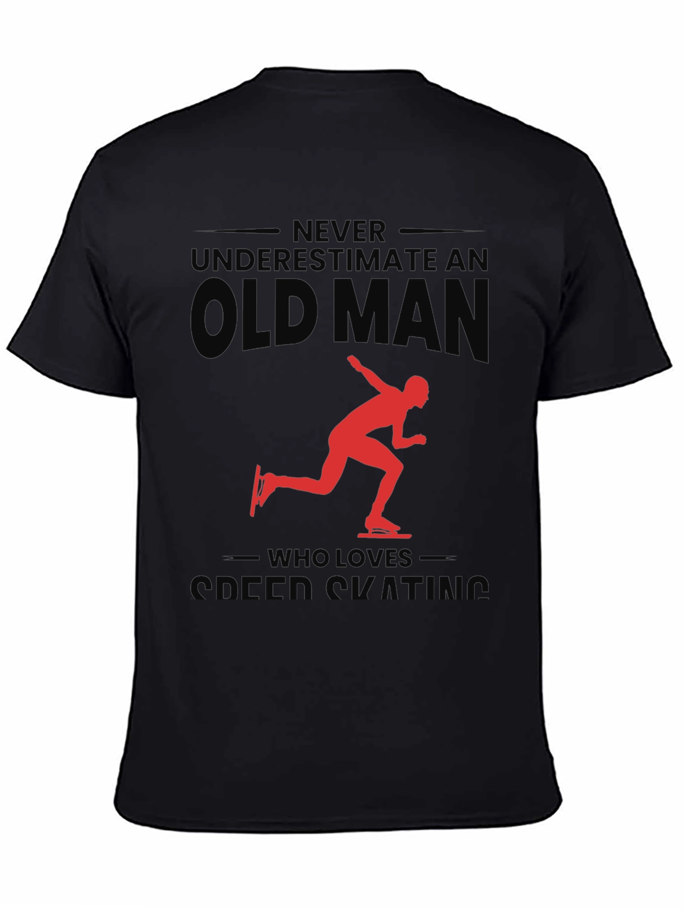 Never Underestimate an Old Man Speed Skating T-Shirt