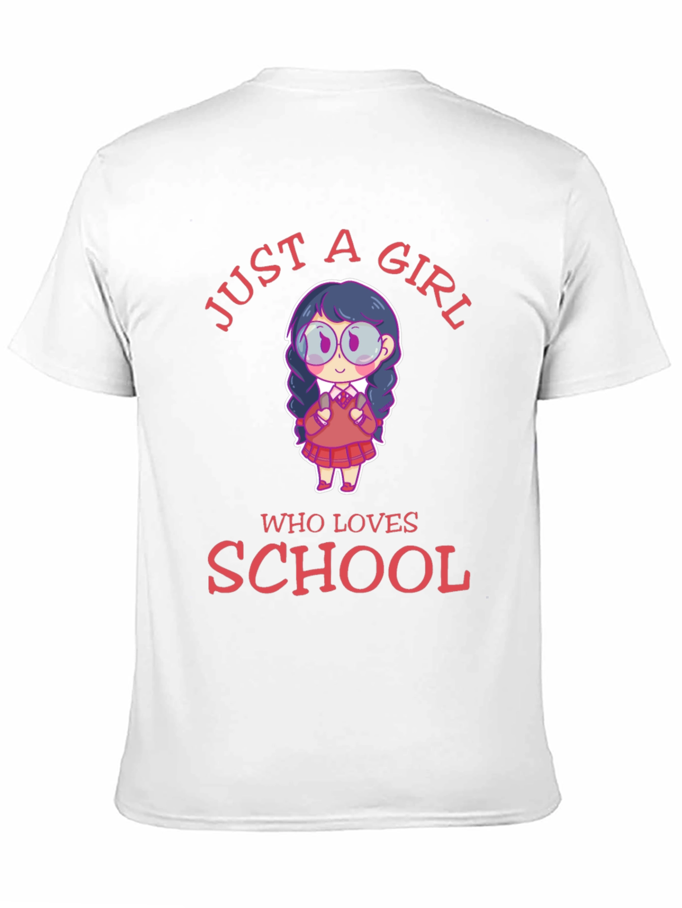Just A Girl Who Loves School T-Shirt