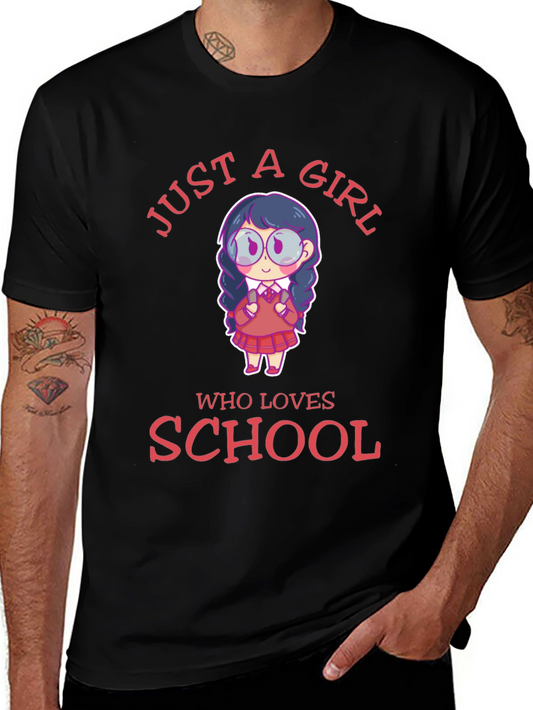 Just A Girl Who Loves School T-Shirt