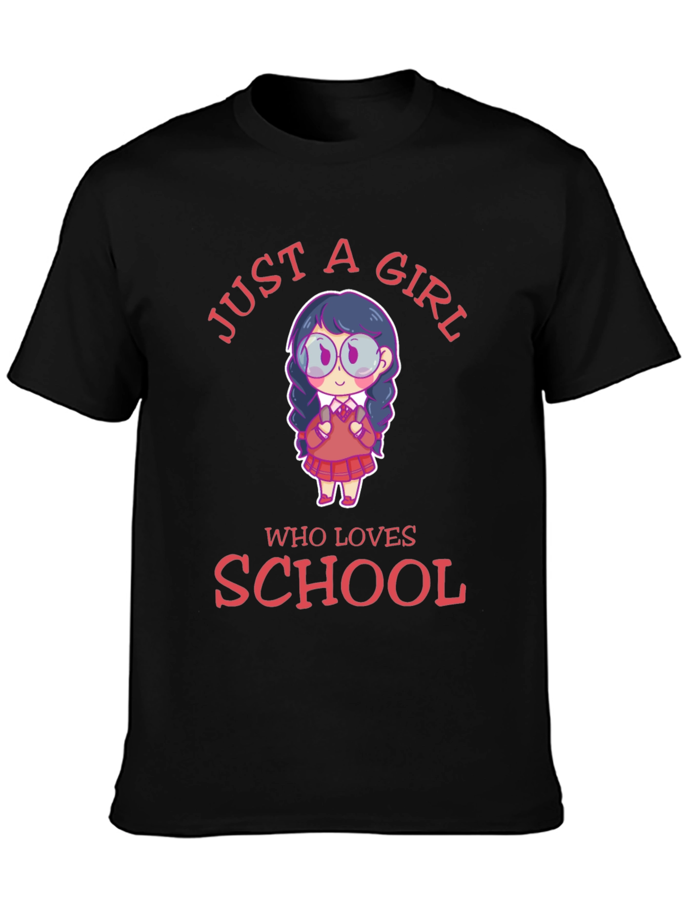 Just A Girl Who Loves School T-Shirt