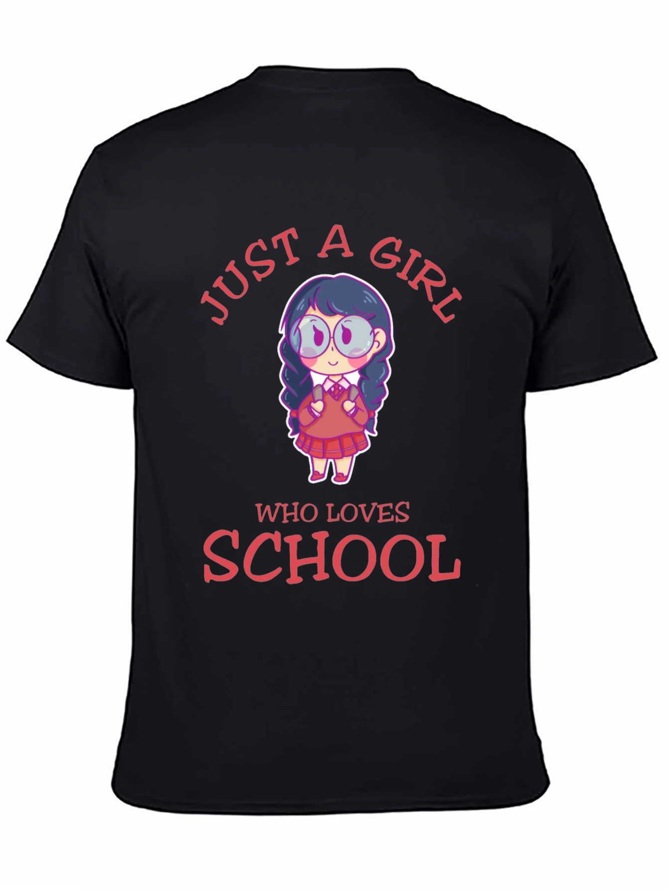 Just A Girl Who Loves School T-Shirt