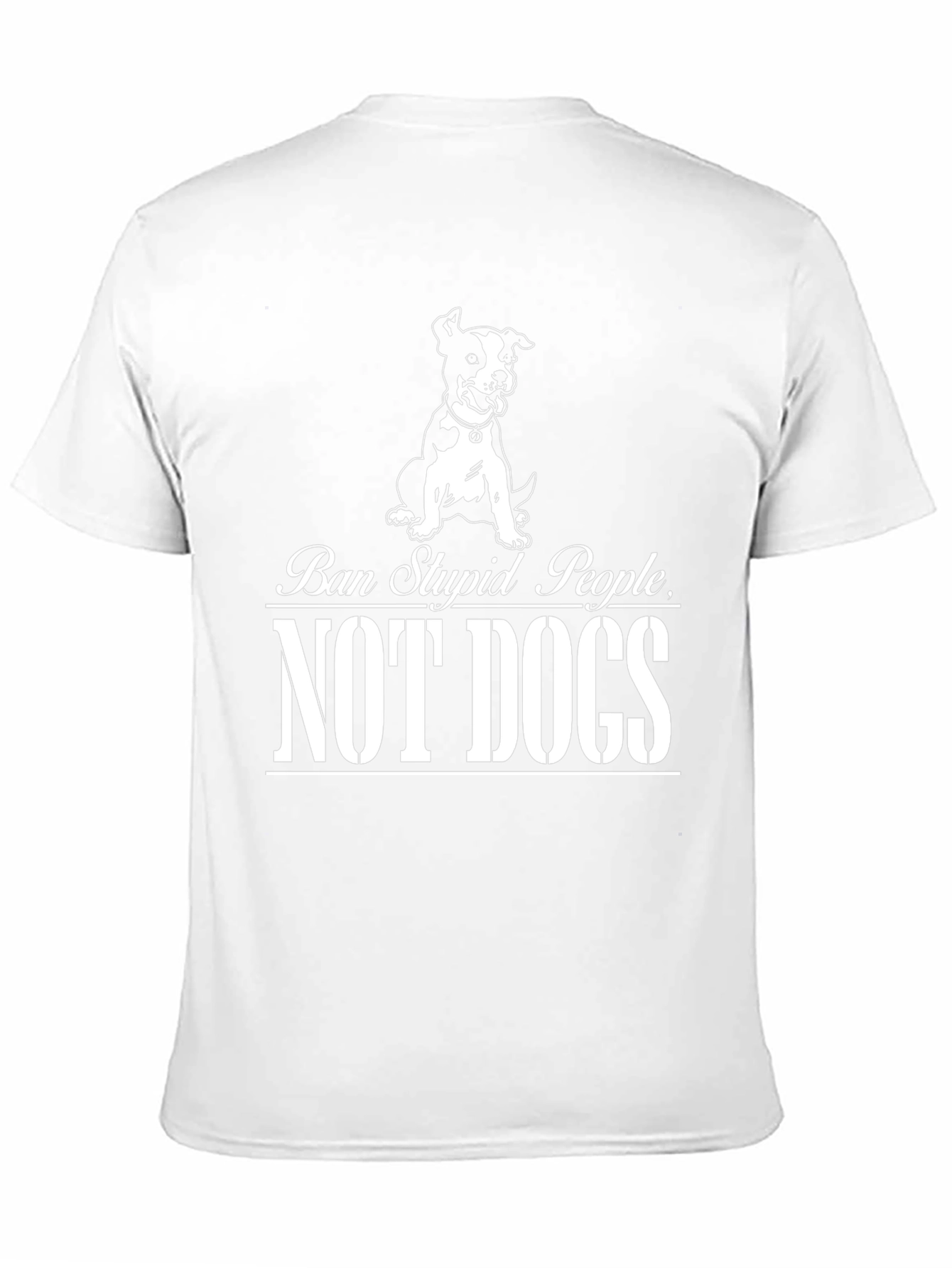 Ban Stupid People Not Dogs T-Shirt