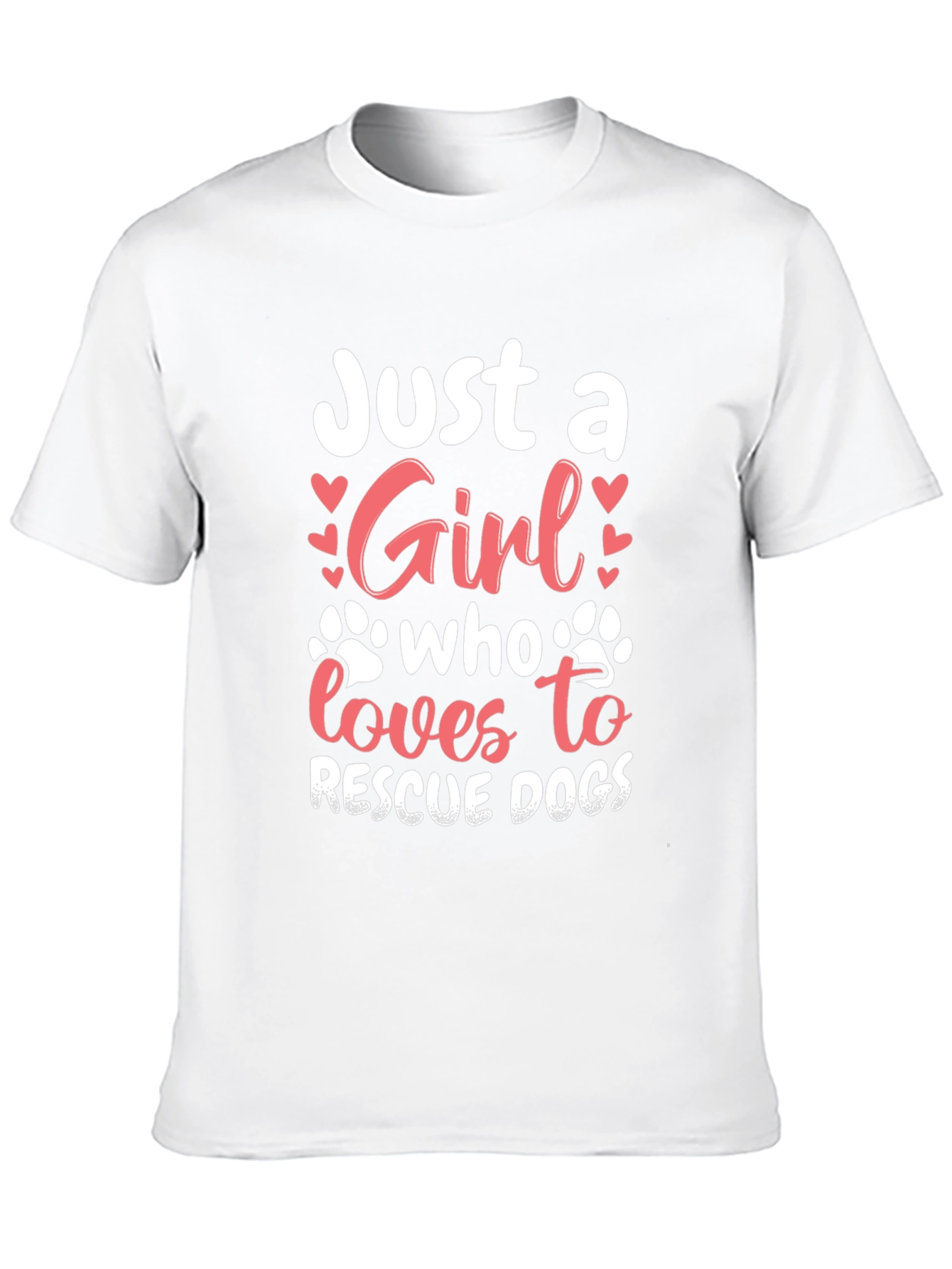 Rescue Dog Lover T-Shirt - Just A Girl