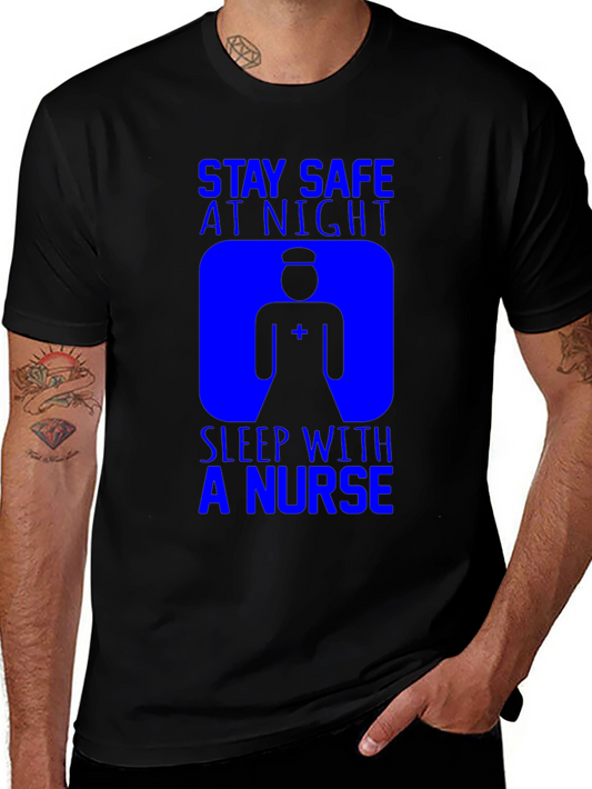 Stay Safe Sleep With A Nurse T-Shirt