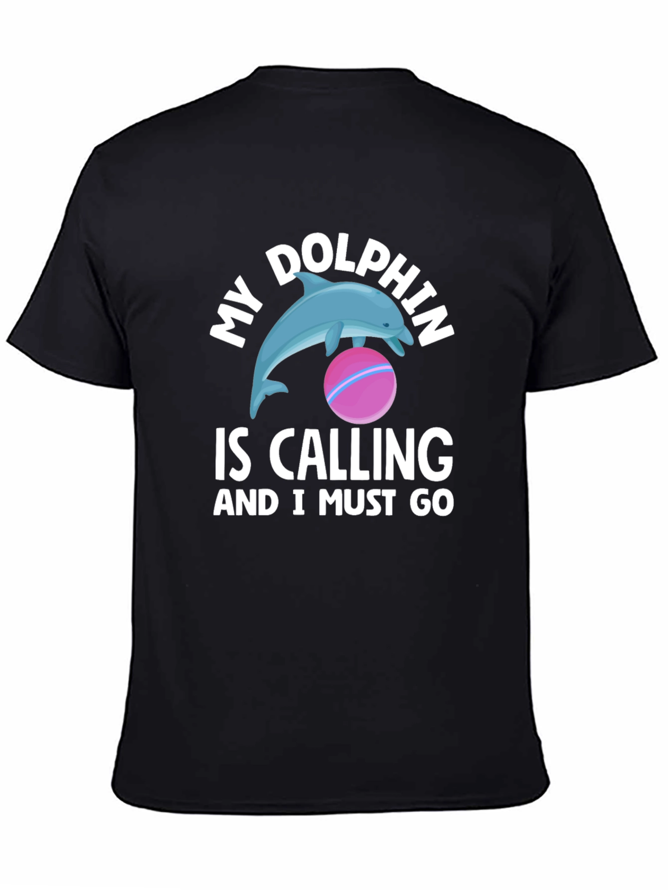 My Dolphin is Calling T-Shirt