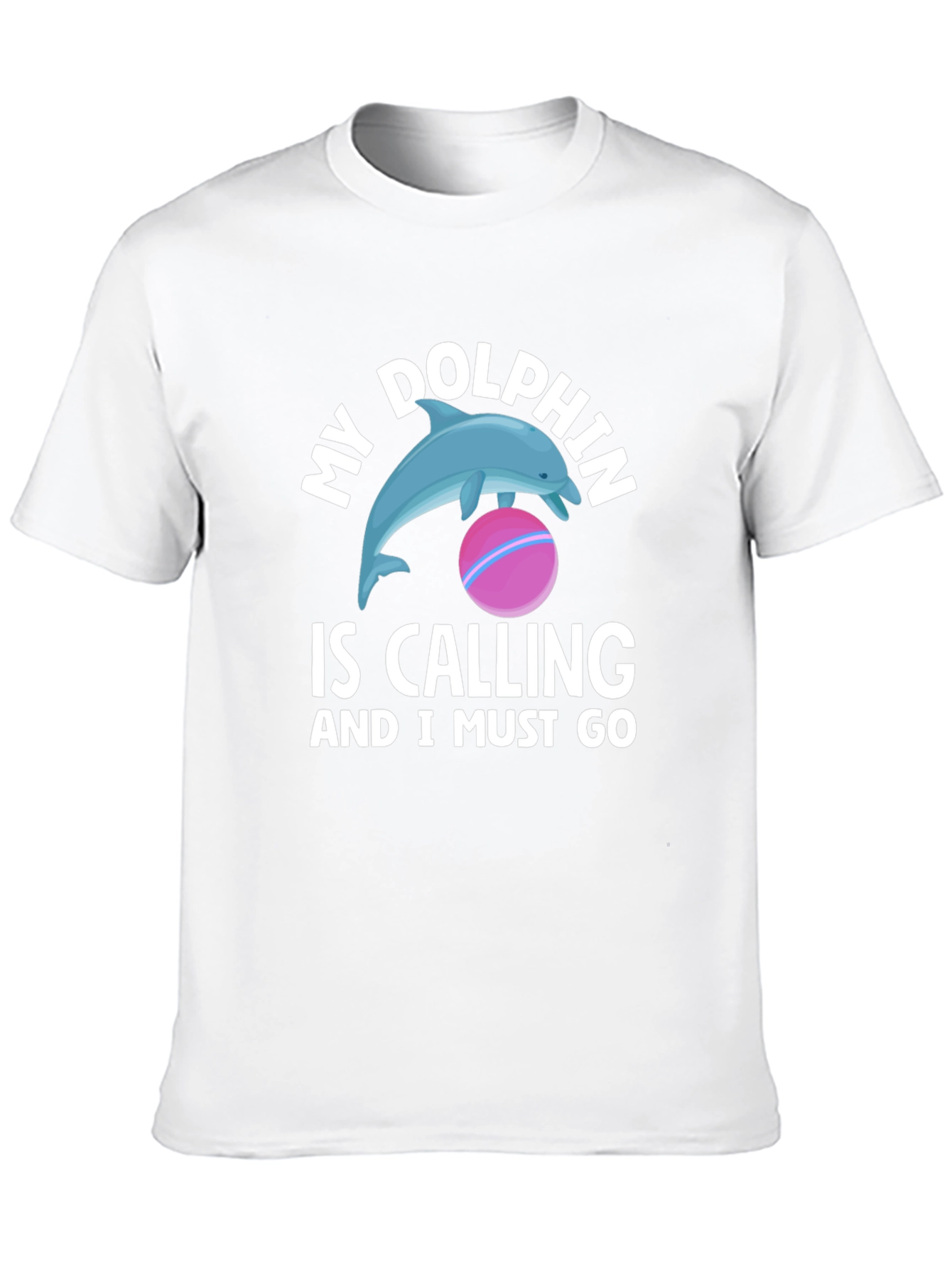 My Dolphin is Calling T-Shirt