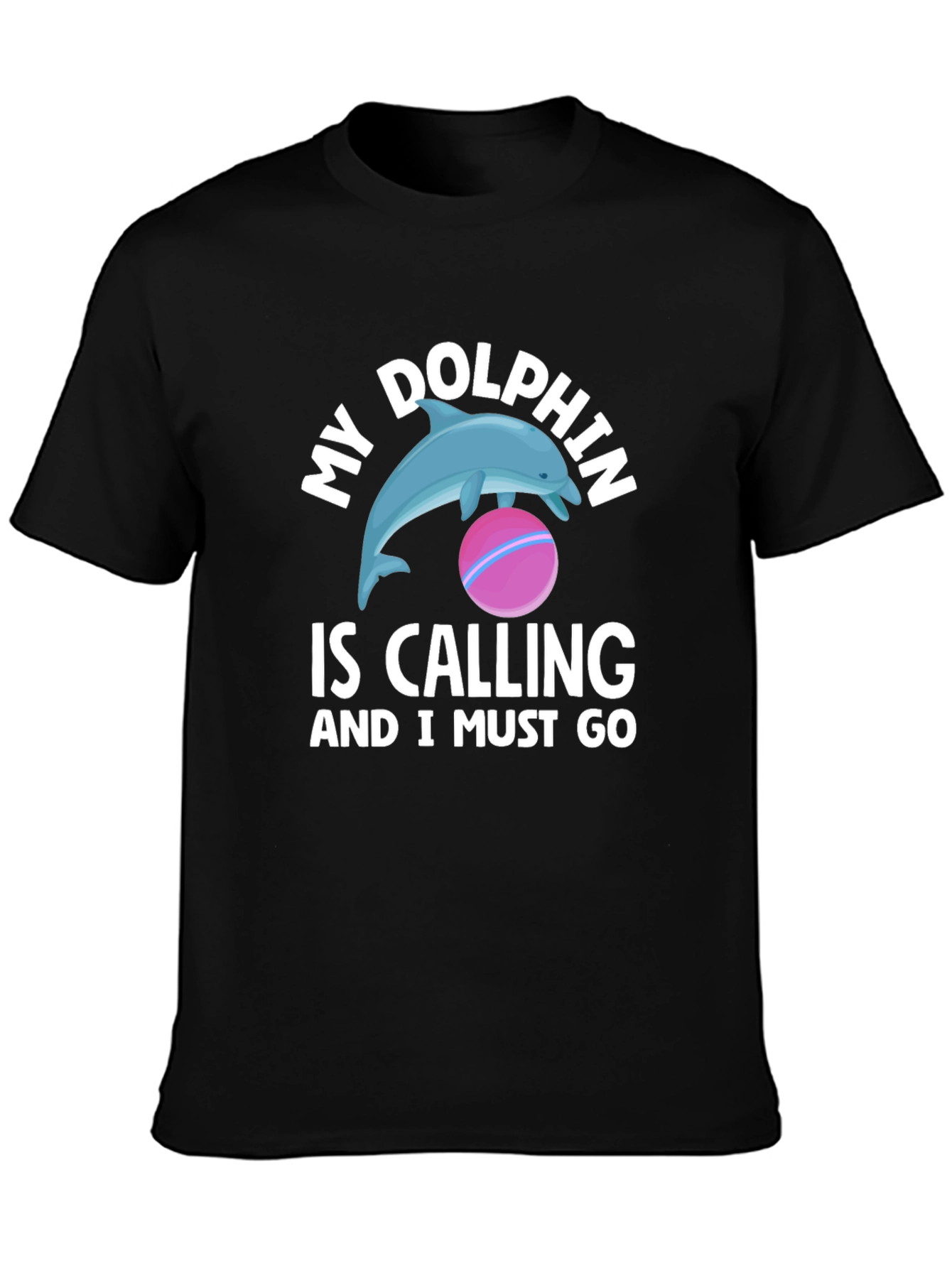 My Dolphin is Calling T-Shirt