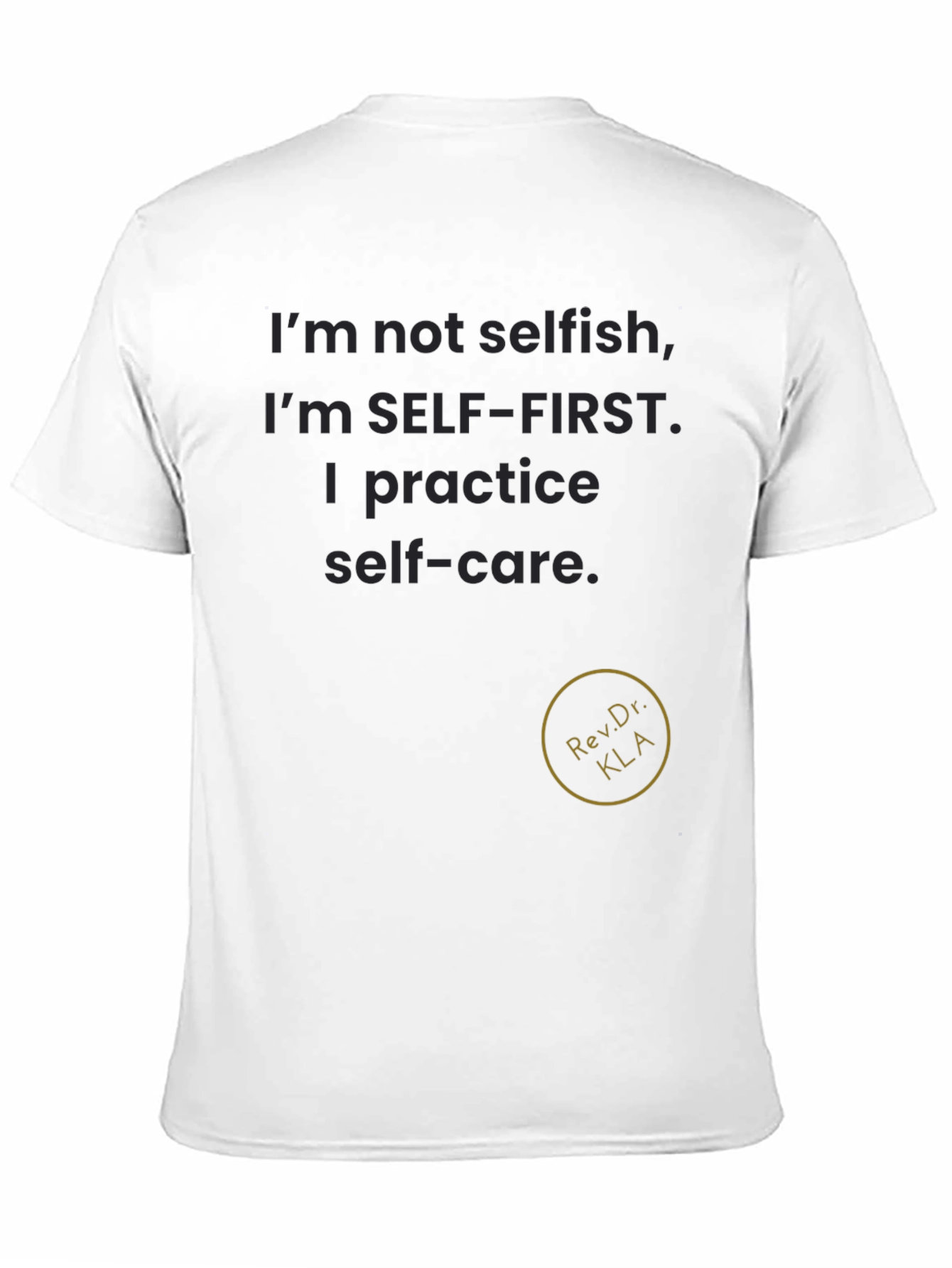 Self-Care T-Shirt - Self-First Attitude